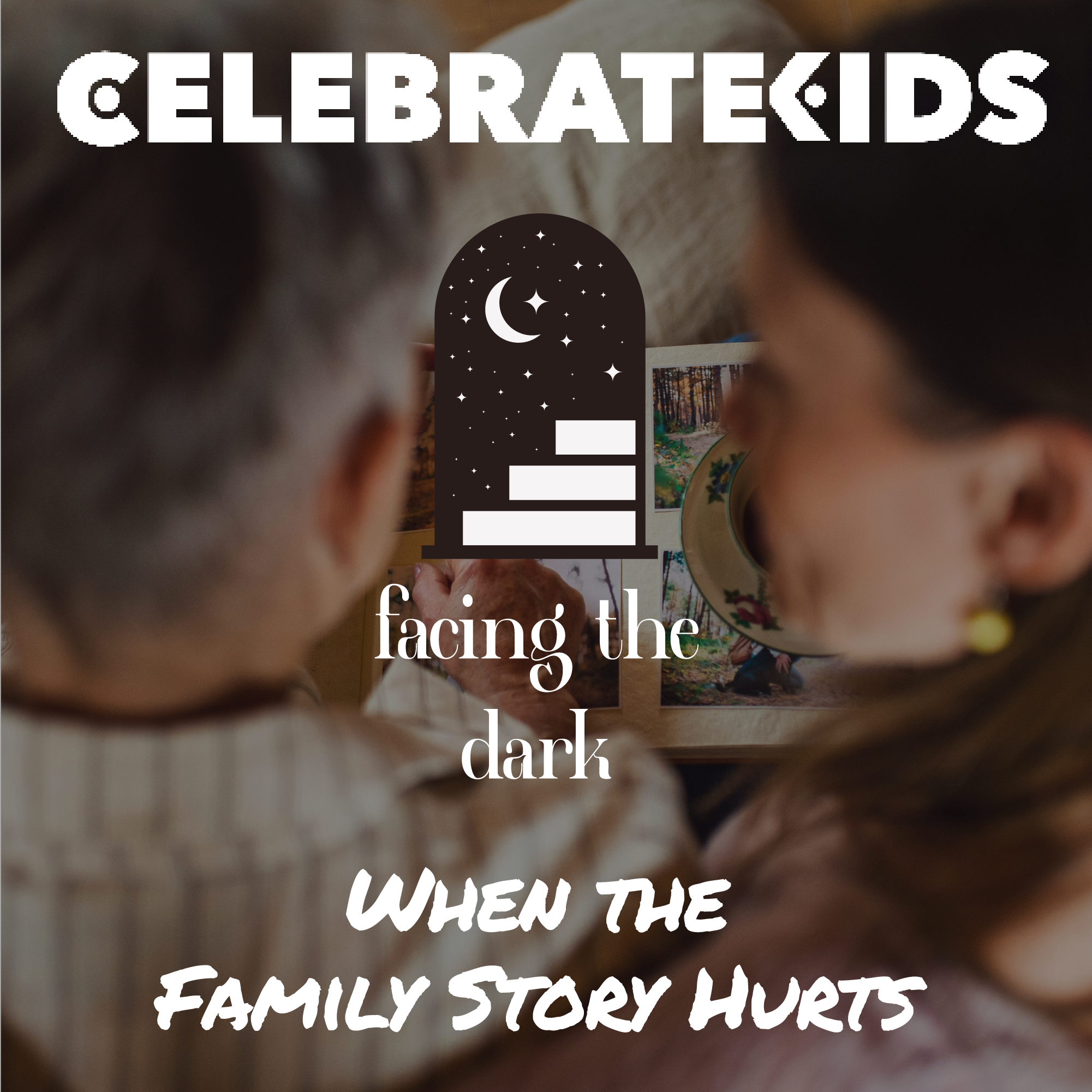 Grace Is a Better Author: Talking with Kids About Painful Family History
