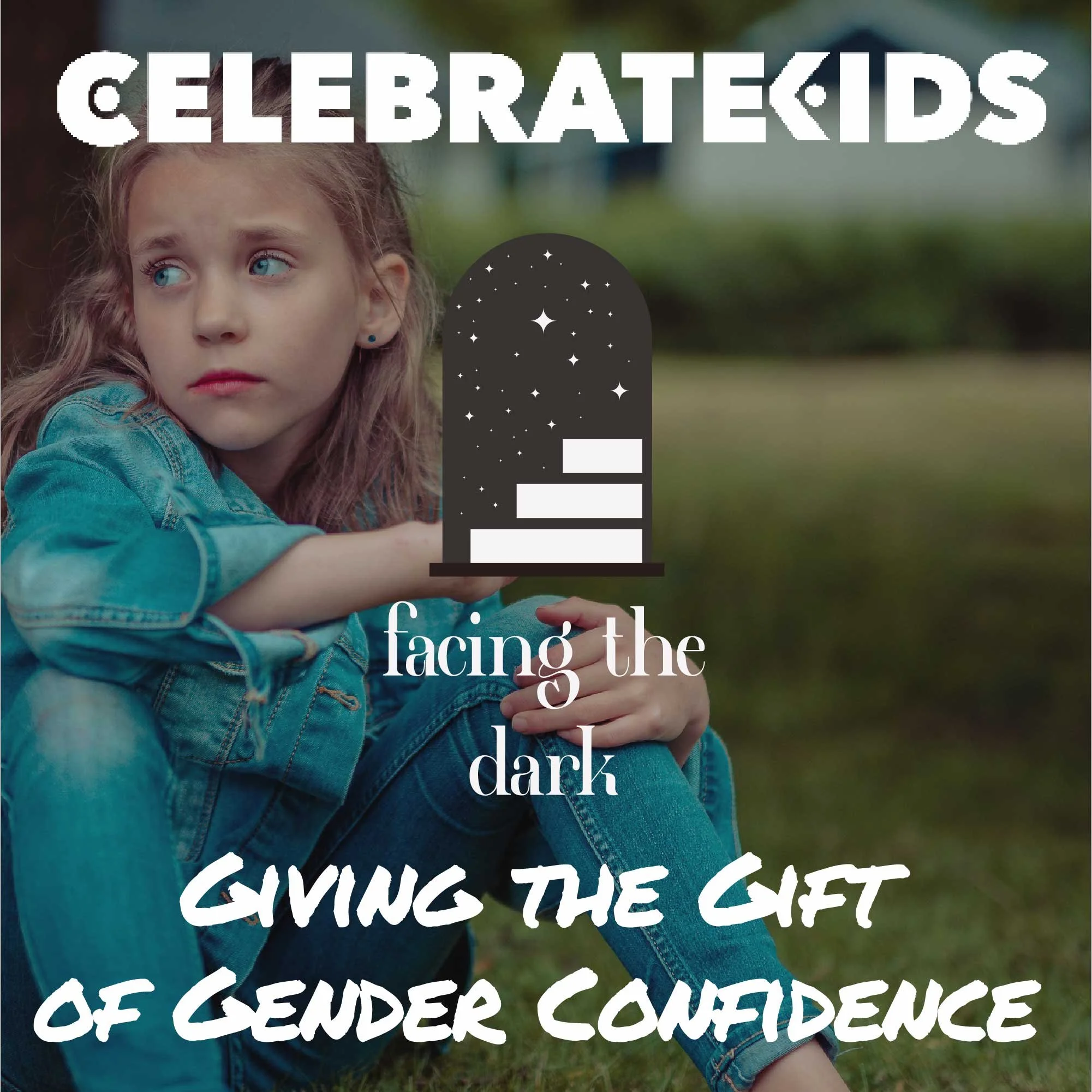 When One Identity Becomes Everything: Helping Kids Build Confidence in God’s Design
