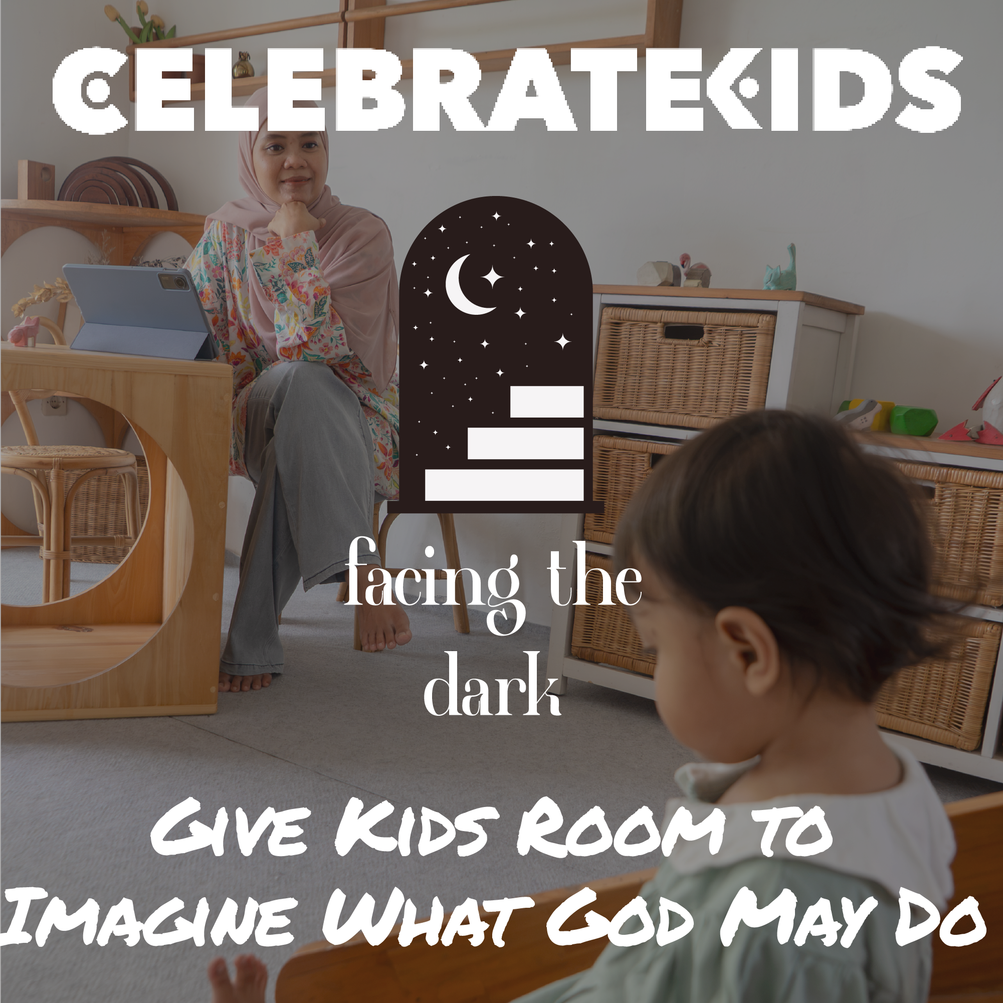 Teach Them to Wonder: Helping Kids Imagine a Future With God