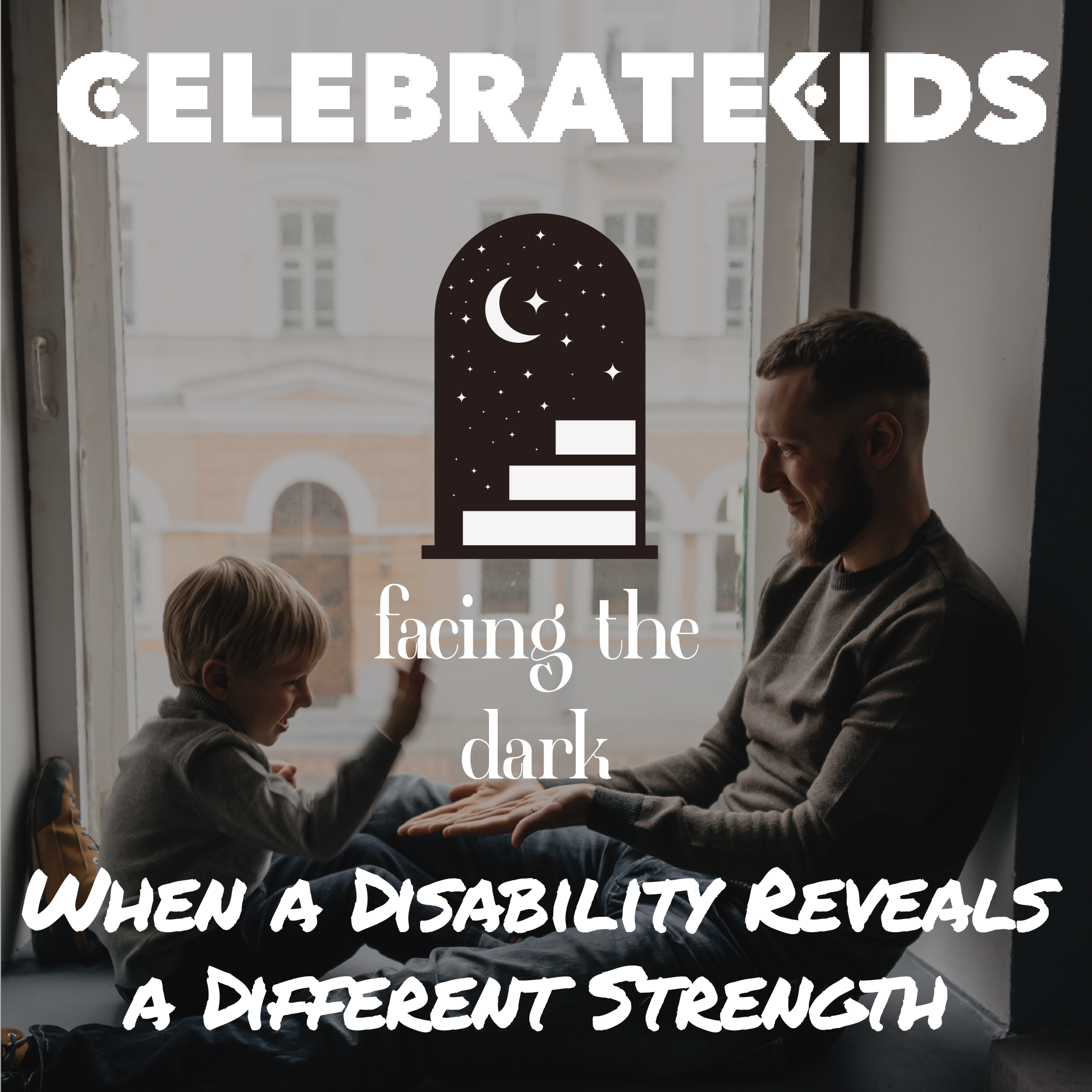 See the Strength, Not Just the Diagnosis