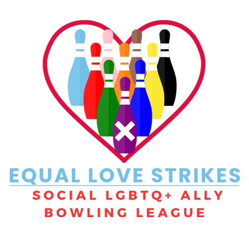 Equal Love Strikes Social LGTBQ+ Bowling League