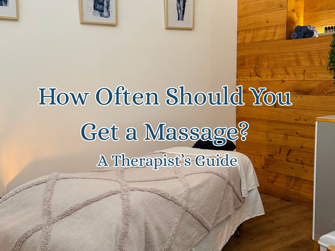 How Often Should You Get a Massage? A Therapist’s Guide