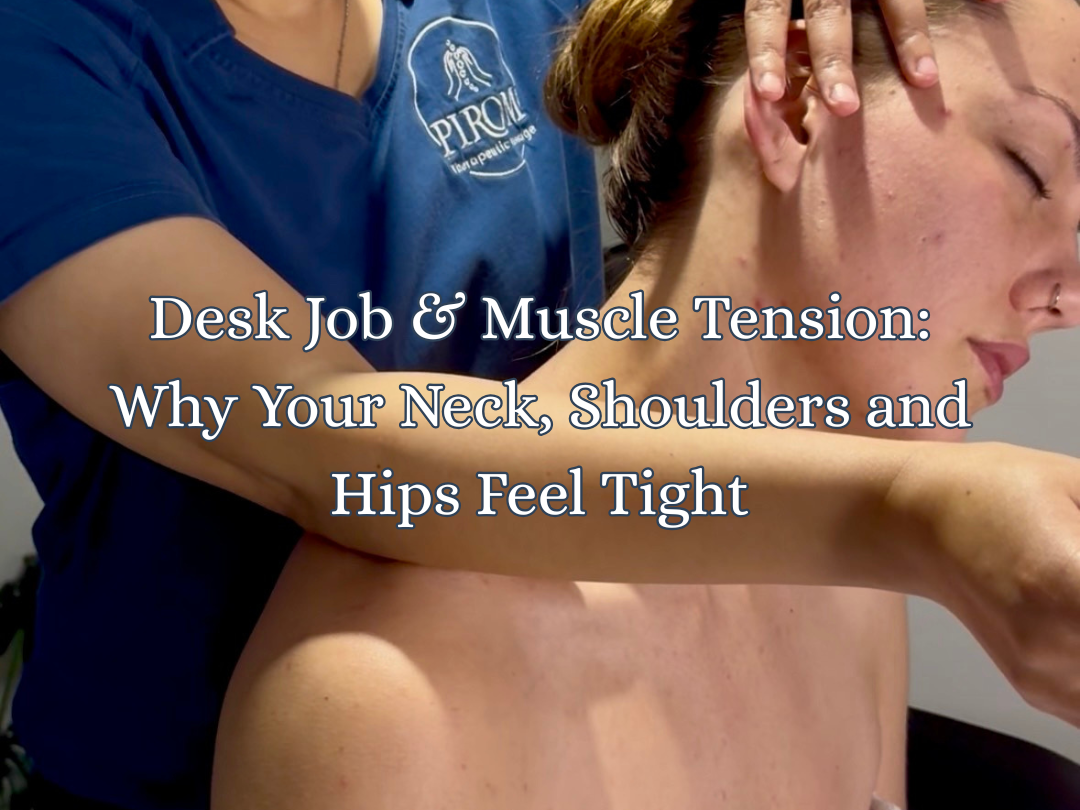 Desk Job &amp; Muscle Tension: Why Your Neck, Shoulders and Hips Feel Tight