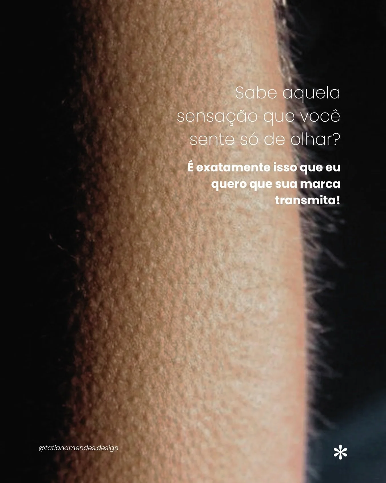 Sabe aquela sensa&ccedil;&atilde;o que arrepia s&oacute; de olhar?
&Eacute; isso que o design &eacute; capaz de provocar: emo&ccedil;&atilde;o, conex&atilde;o, presen&ccedil;a.

E o meu trabalho &eacute; justamente traduzir isso em forma, cor e signi