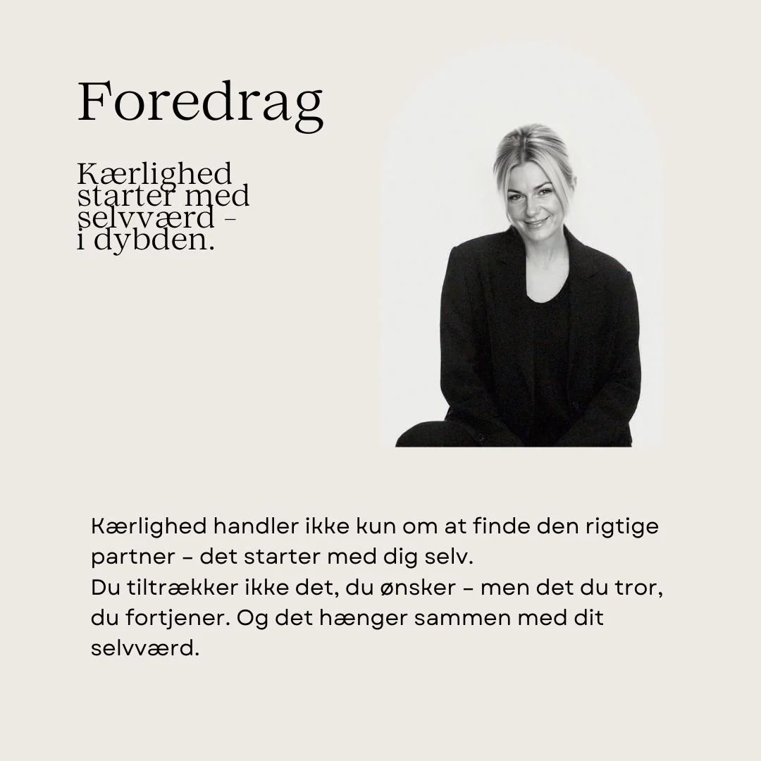 FOREDRAG Kærlighed starter med selvværd - i dybden