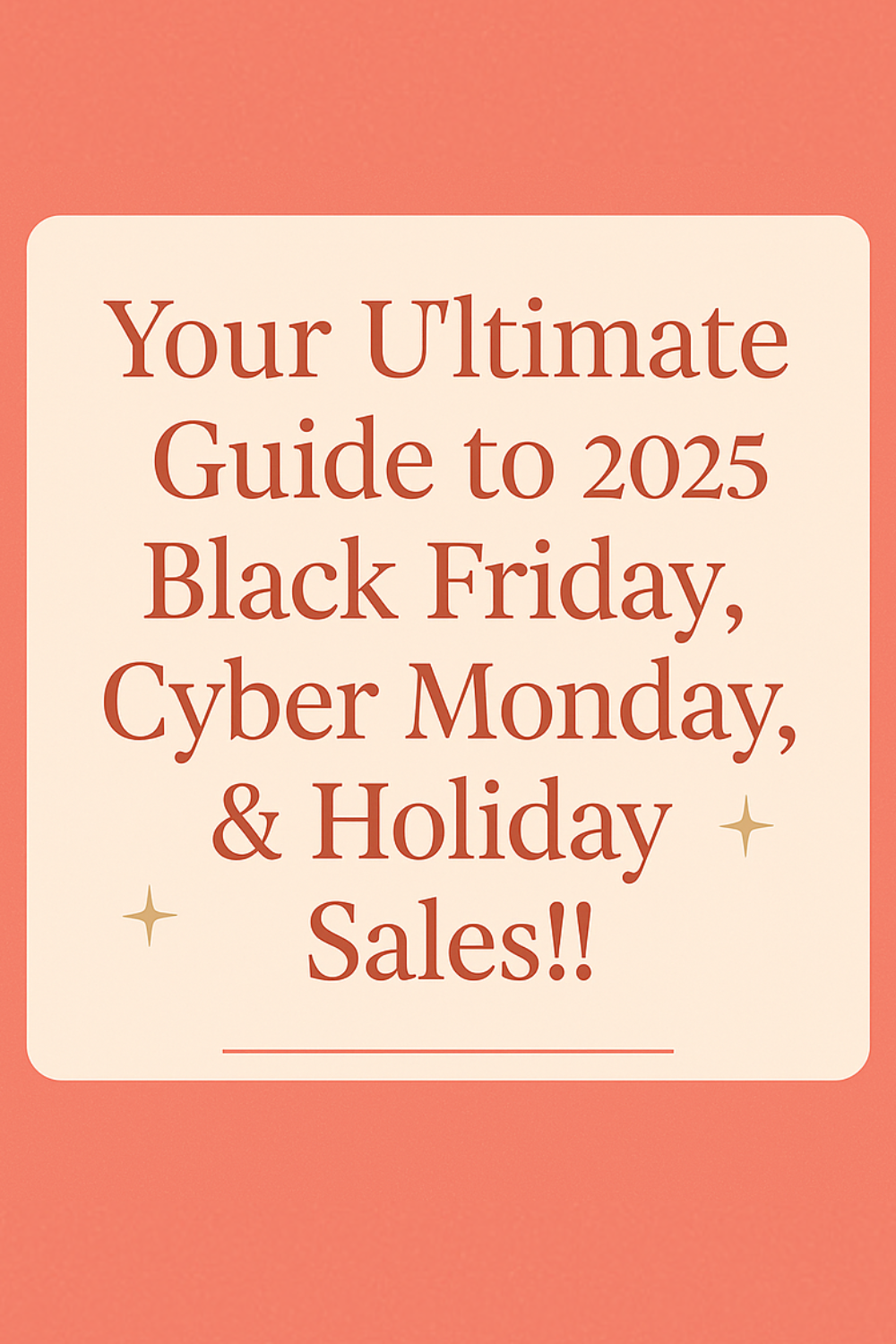 Your Ultimate Guide to 2025 Black Friday, Cyber Monday, &amp; Holiday Sales!!