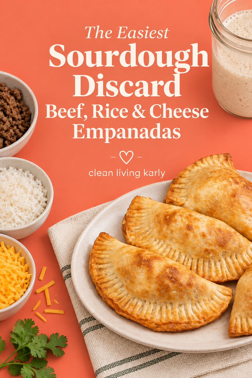 The Easiest Sourdough Discard Beef, Rice &amp; Cheese Empanadas