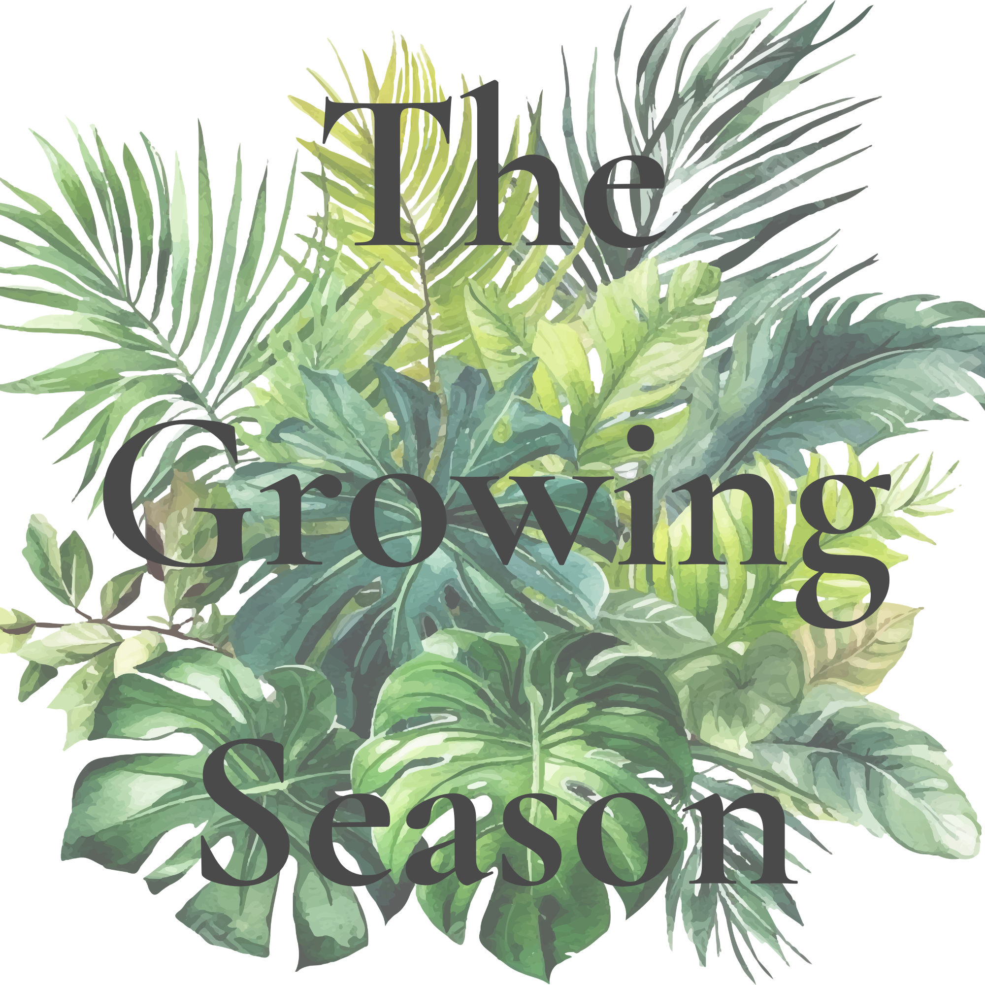 The Growing Season