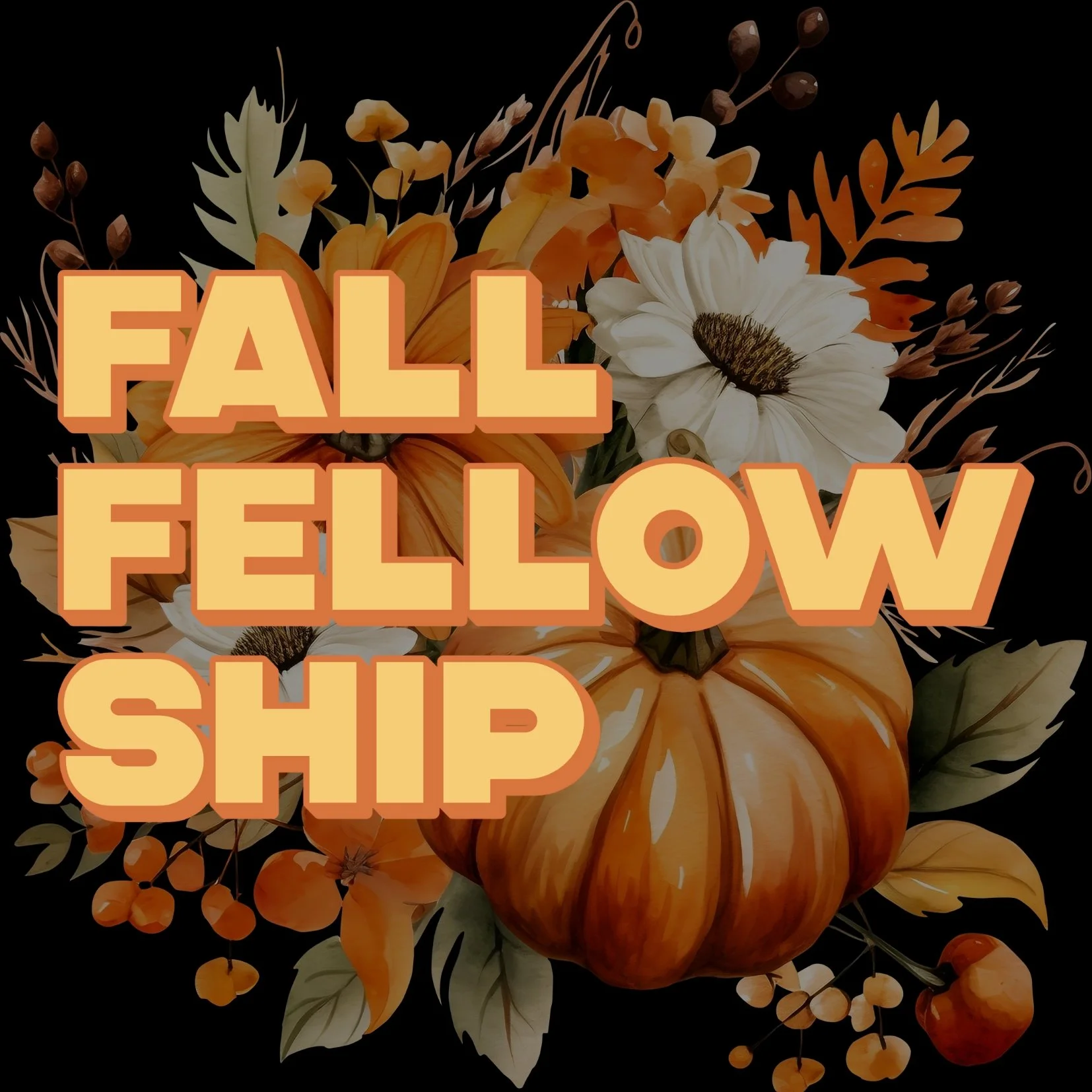Fall Fellowship