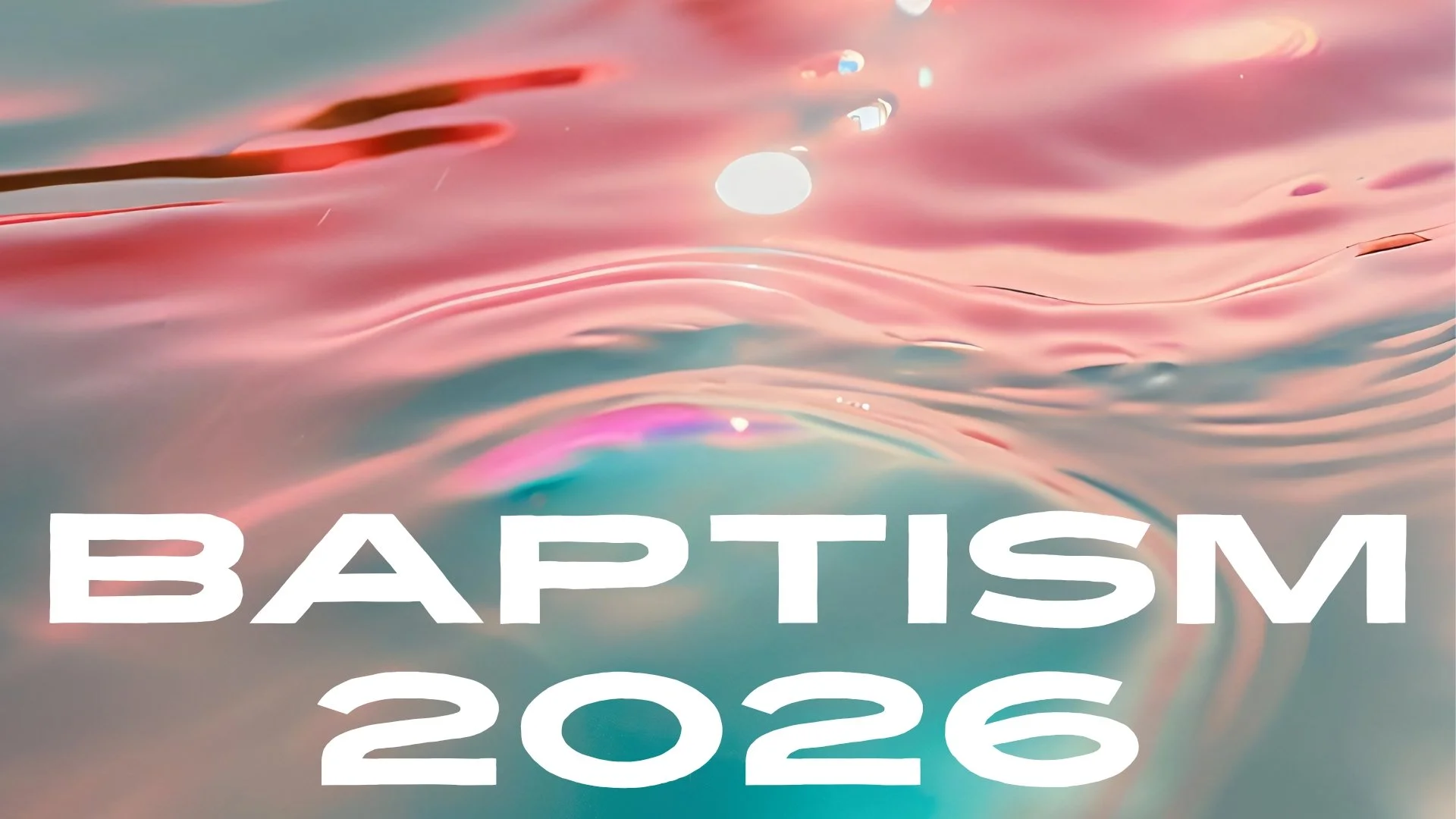 Baptism 2026