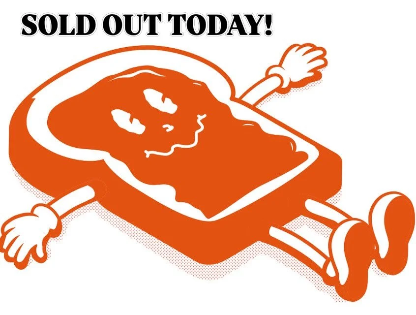 Thank you, thank you, thank you!!&rsquo;
We are sold out today and closing a bit early at 4:30pm
Back at it tomorrow 8am - see you then