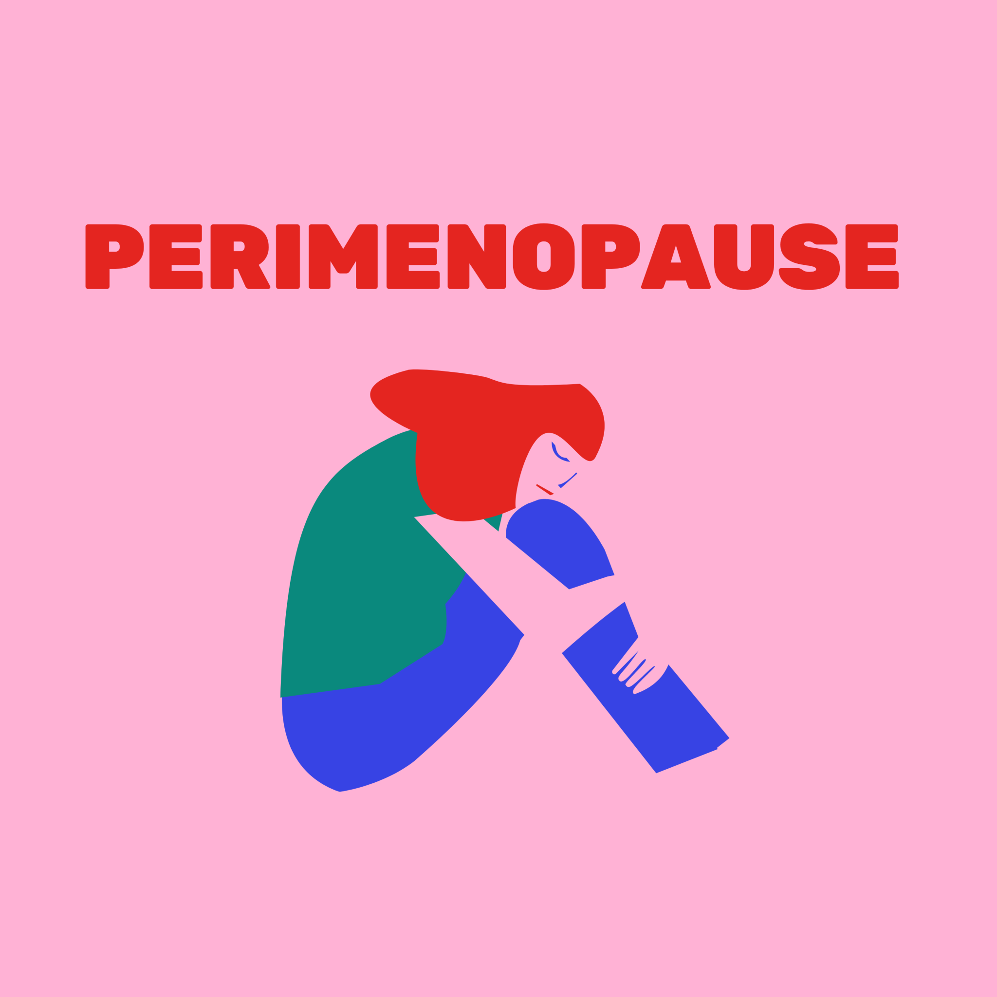 How Do I Know I’m in Perimenopause? And What Should I Do About It?