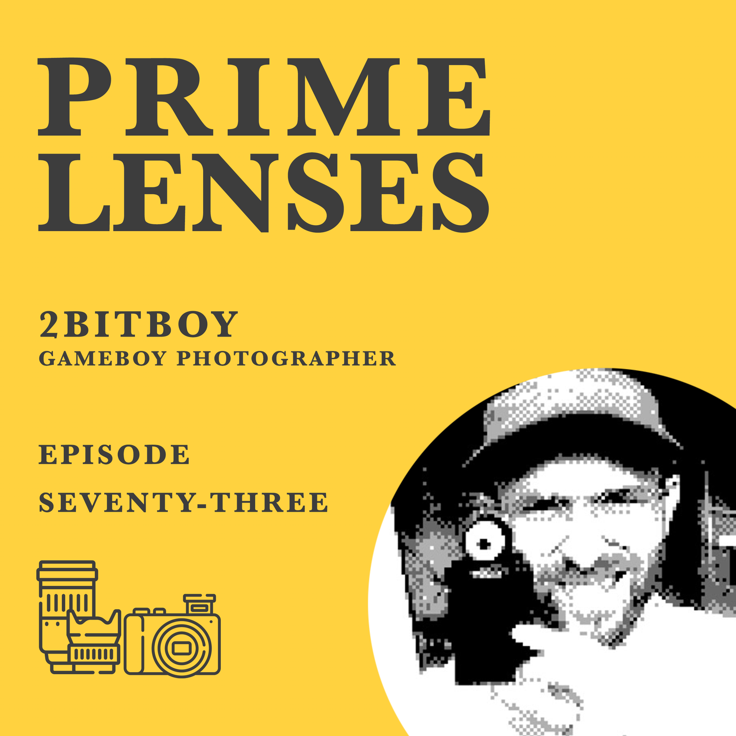 Prime Lenses Episode 73 - 2bitboy