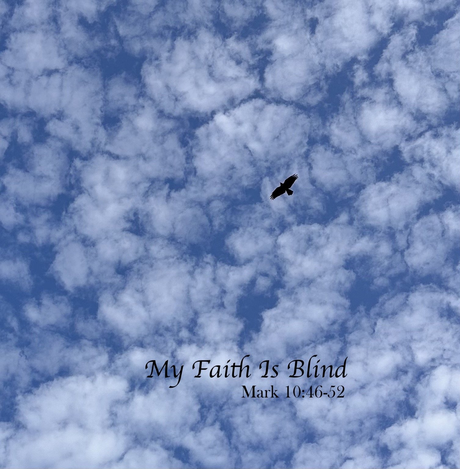 "My Faith Is Blind" original by Mark Platt