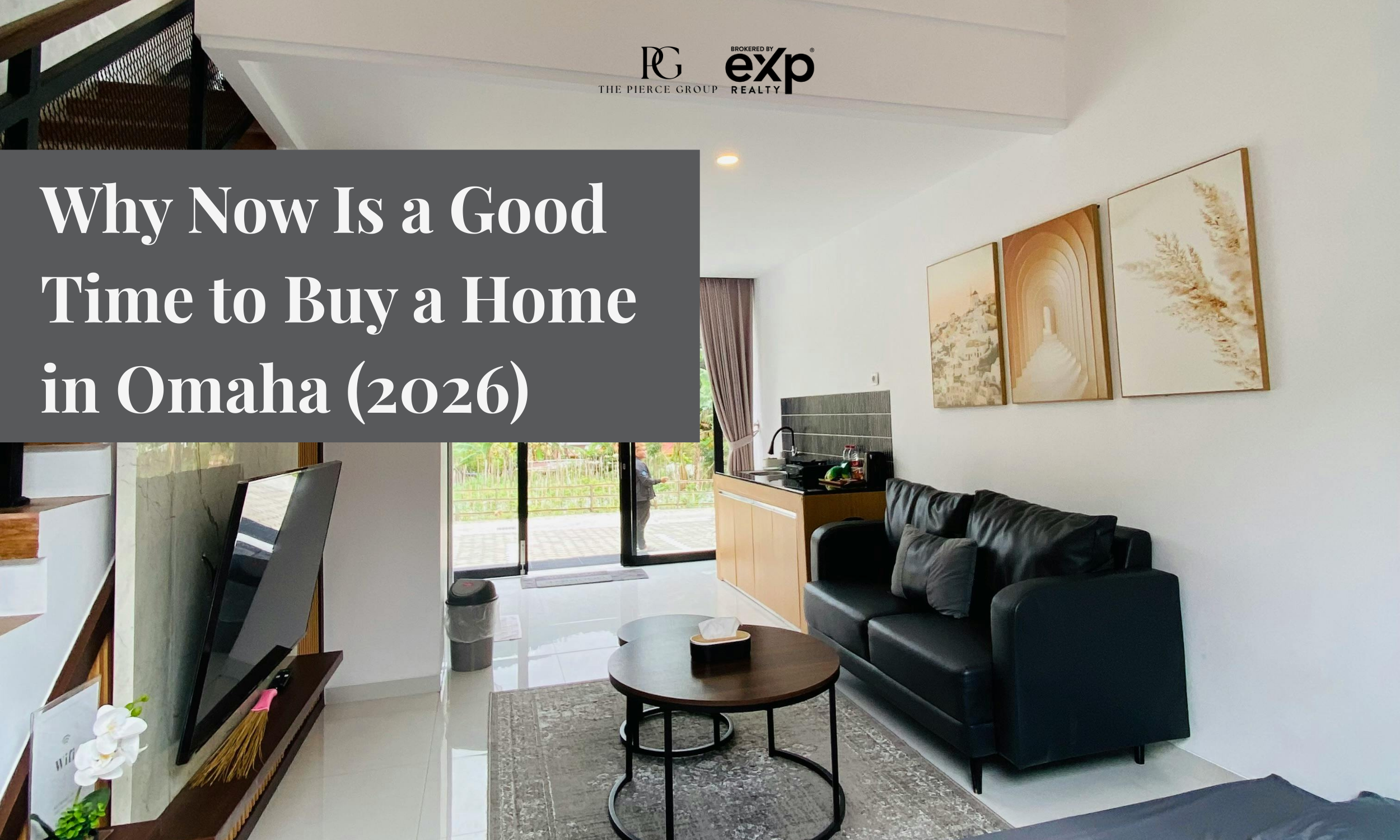 Why Now Is a Good Time to Buy a Home in Omaha (2026)