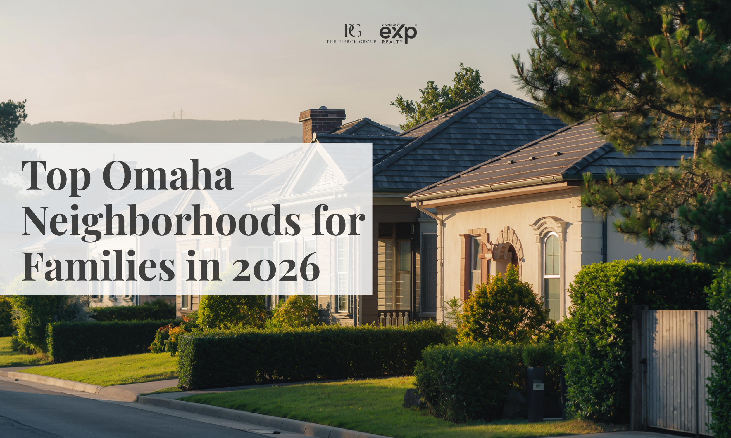 Top Omaha Neighborhoods for Families in 2026