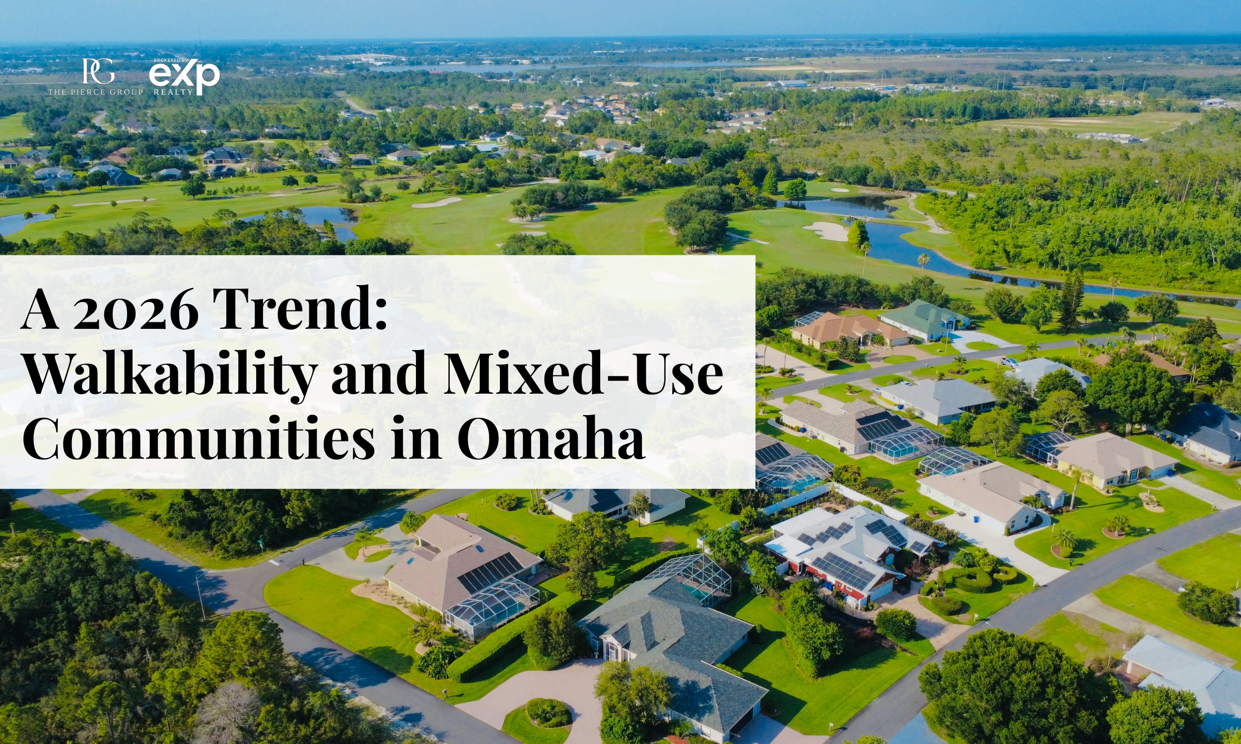 Walkability and Mixed-Use Communities in Omaha: A 2026 Trend