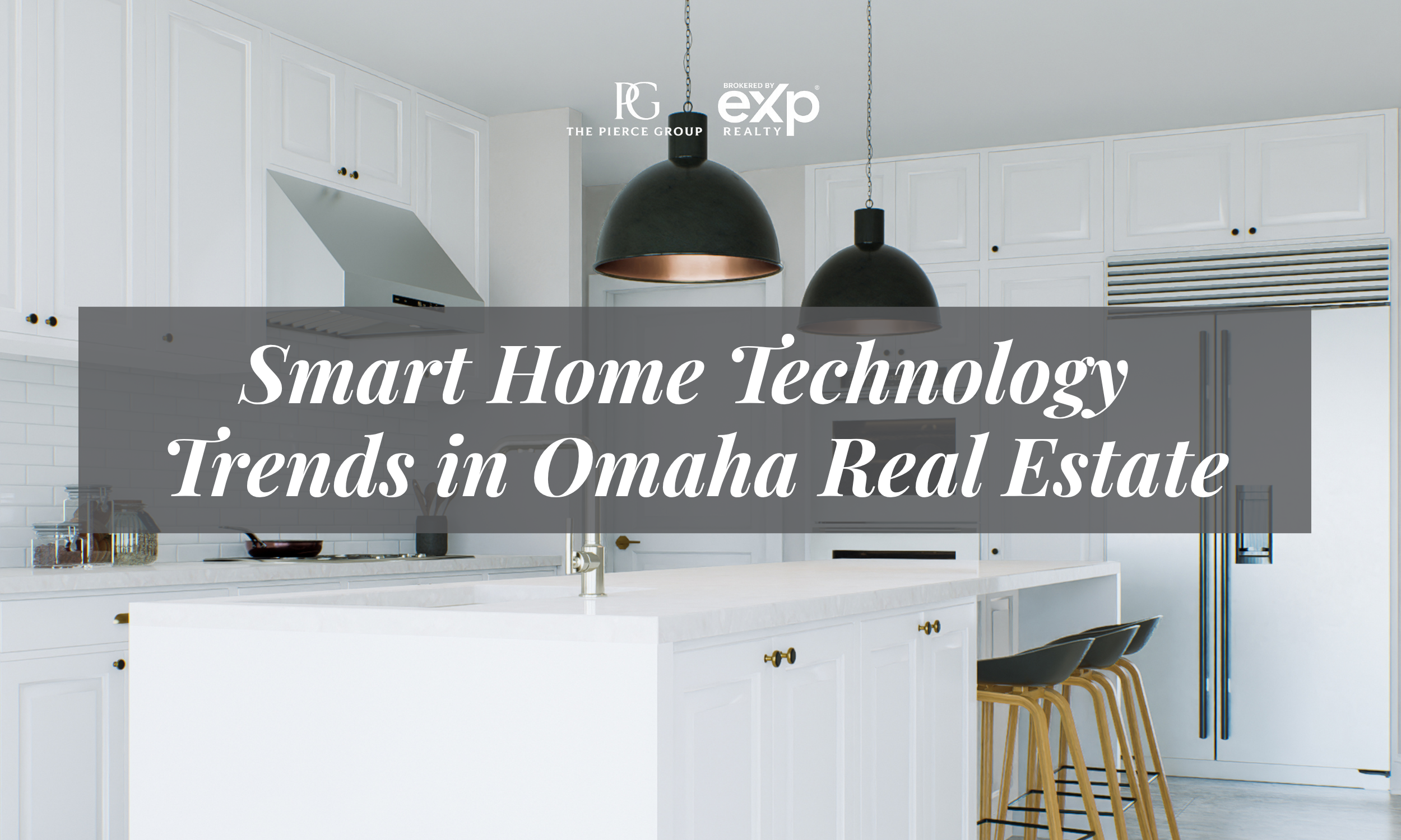 Smart Home Technology Trends in Omaha Real Estate