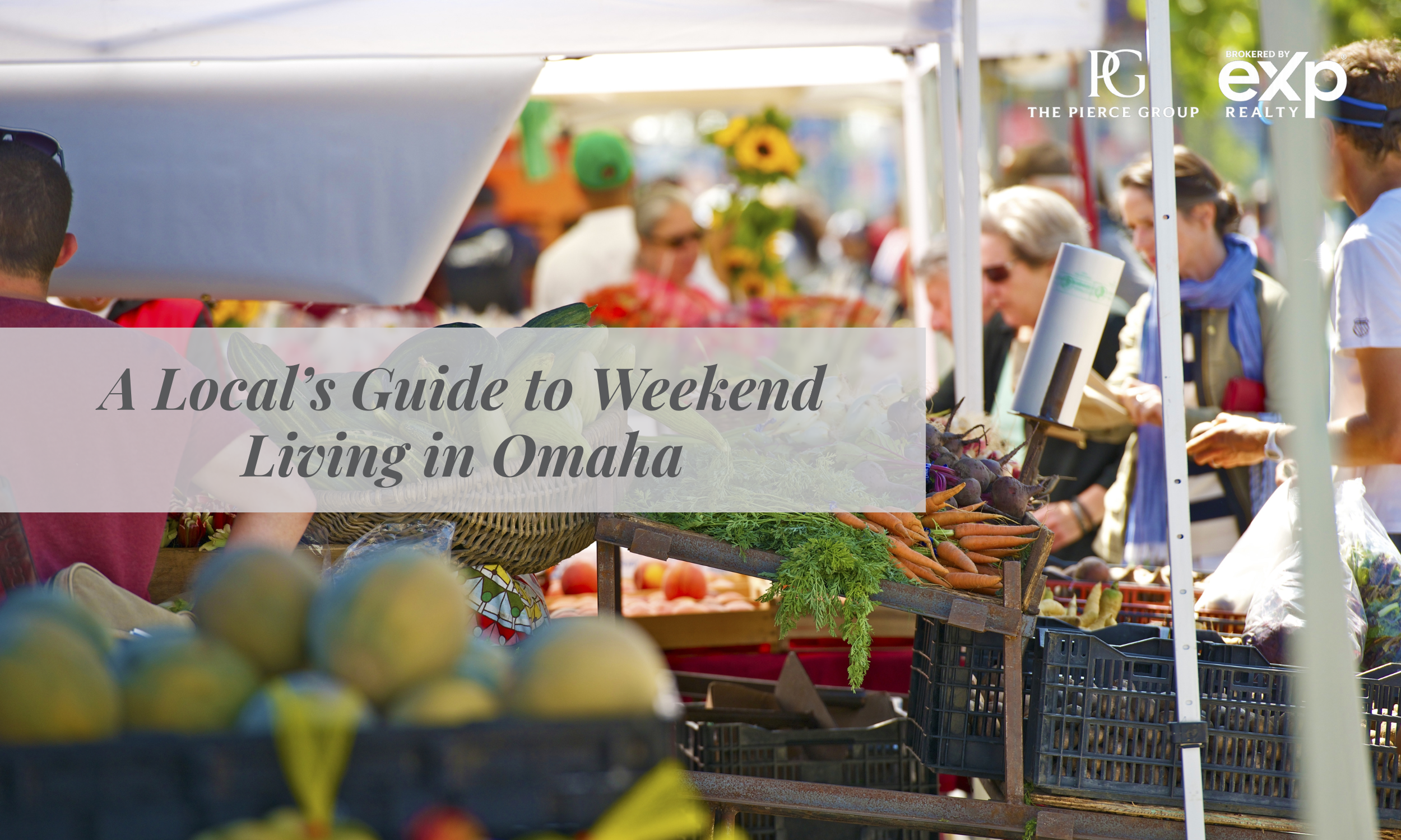 A Local’s Guide to Weekend Living in Omaha