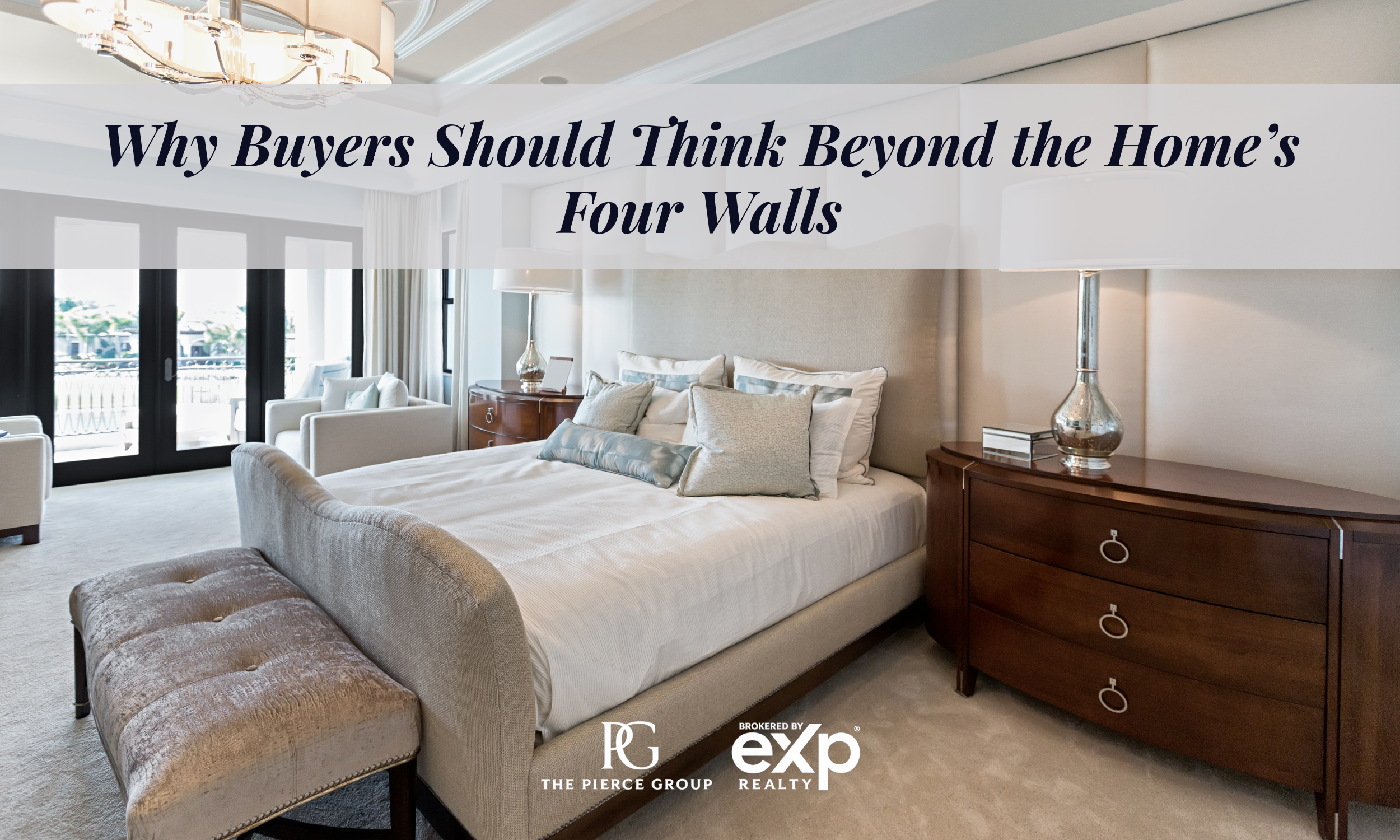 Why Buyers Should Think Beyond the Home’s Four Walls