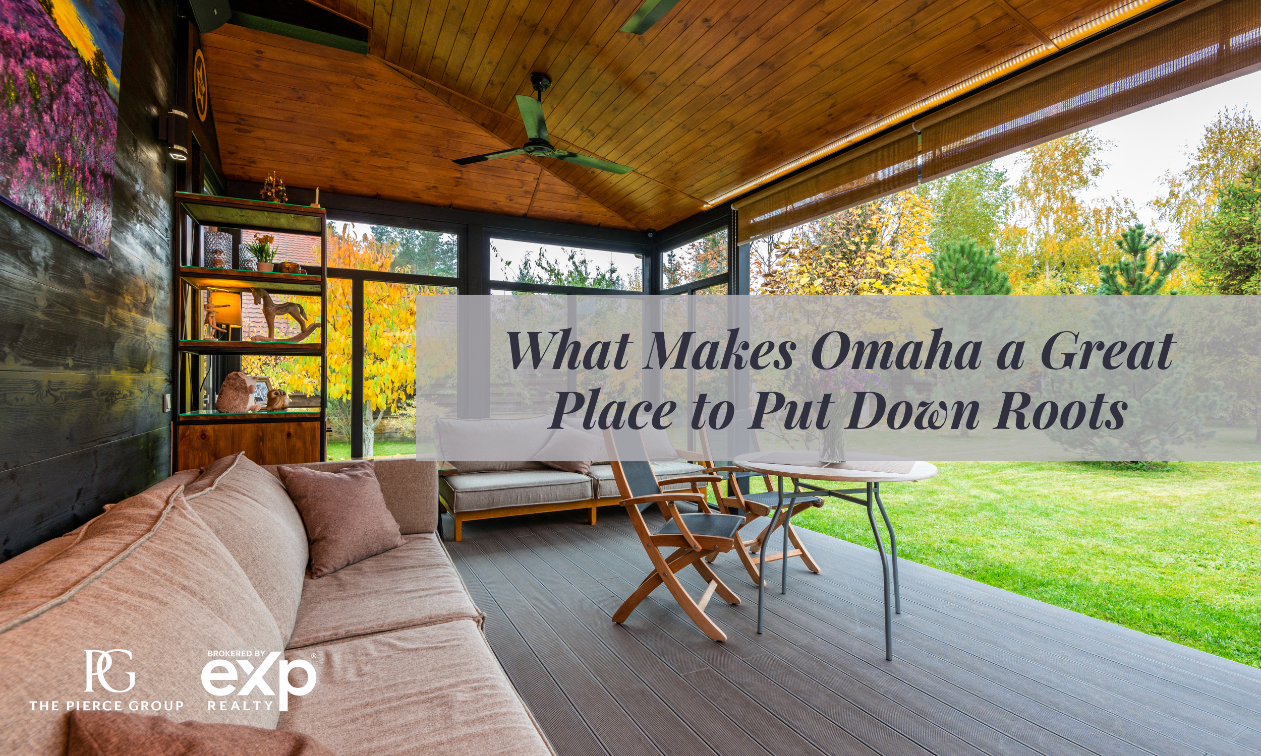 What Makes Omaha a Great Place to Put Down Roots