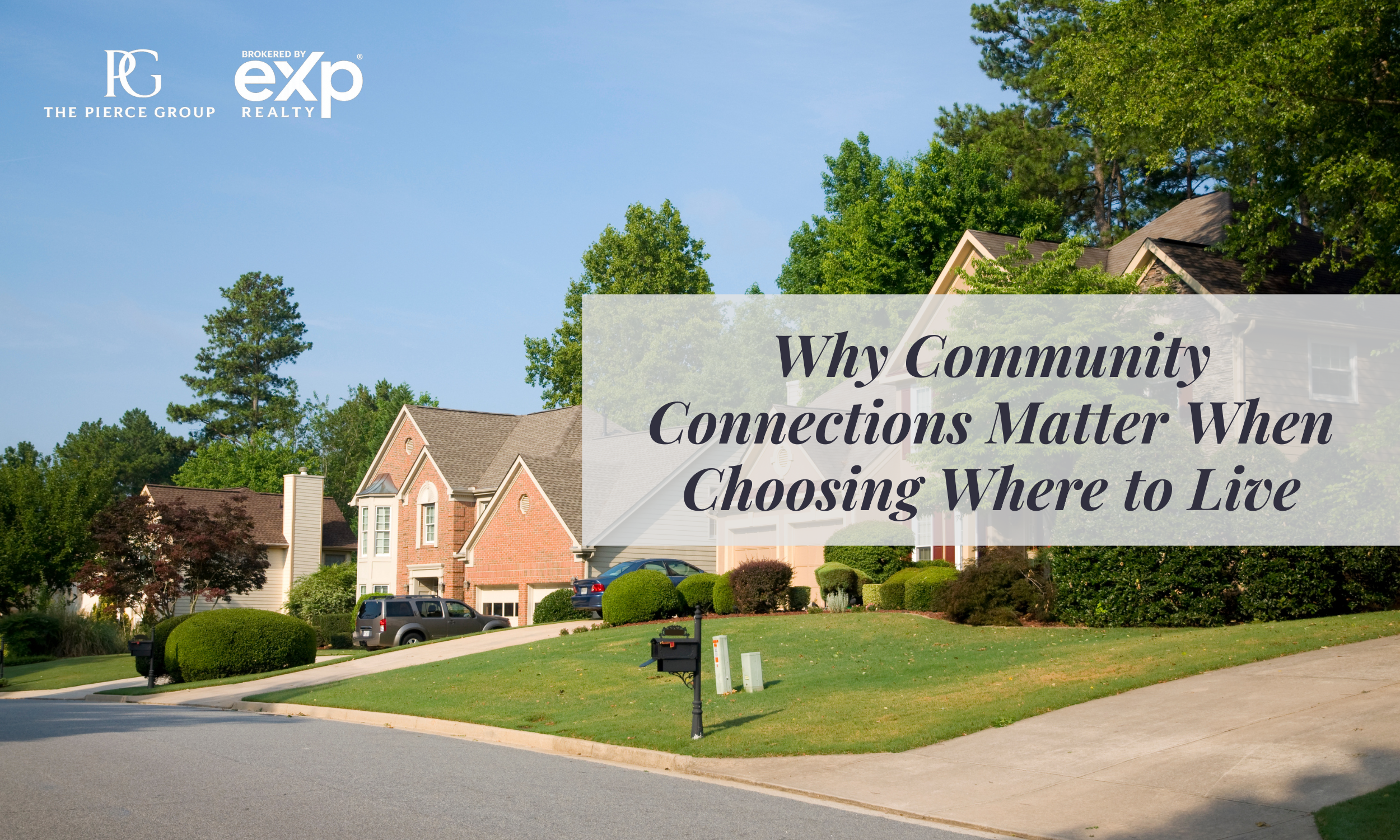 Why Community Connections Matter When Choosing Where to Live