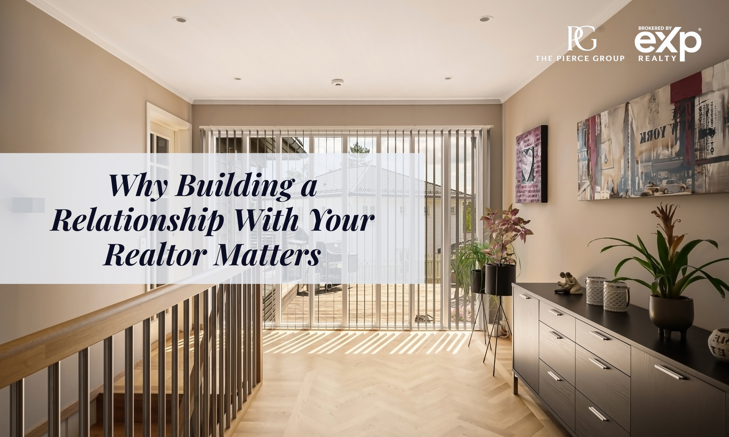Why Building a Relationship With Your Realtor Matters