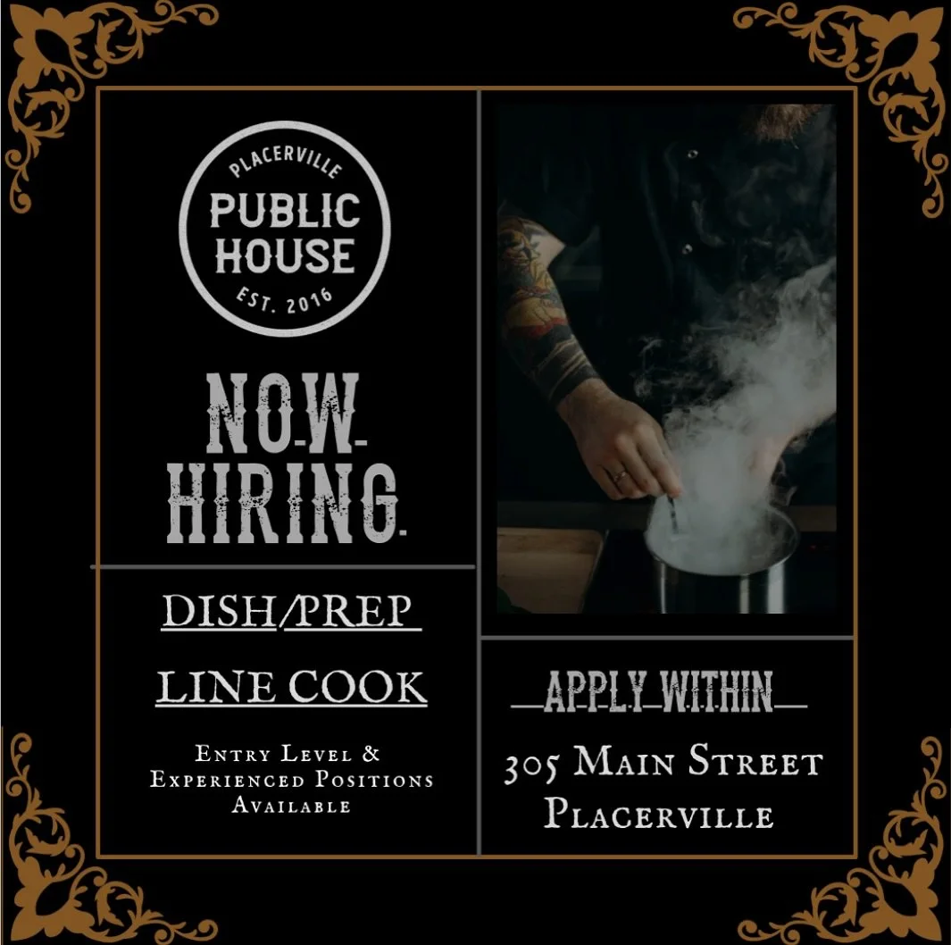 📣 NOW HIRING 
Placerville Public House is looking to add to our kitchen crew!
We&rsquo;re hiring for dish/prep and line cook positions &mdash; both entry-level and experienced applicants welcome.
It&rsquo;s high season with Apple Hill, holidays &amp