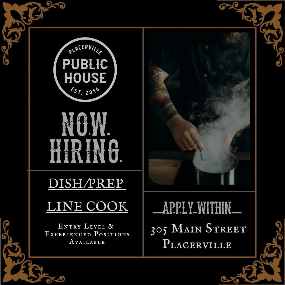 🍴Placerville Public House is building our kitchen crew for the season ❄️ 
We&rsquo;re looking for:
Dish / Prep
Line Cook
Entry level &amp; experienced positions available.
Fast pace. High standards. Solid team.
If you work hard, move with purpose, a