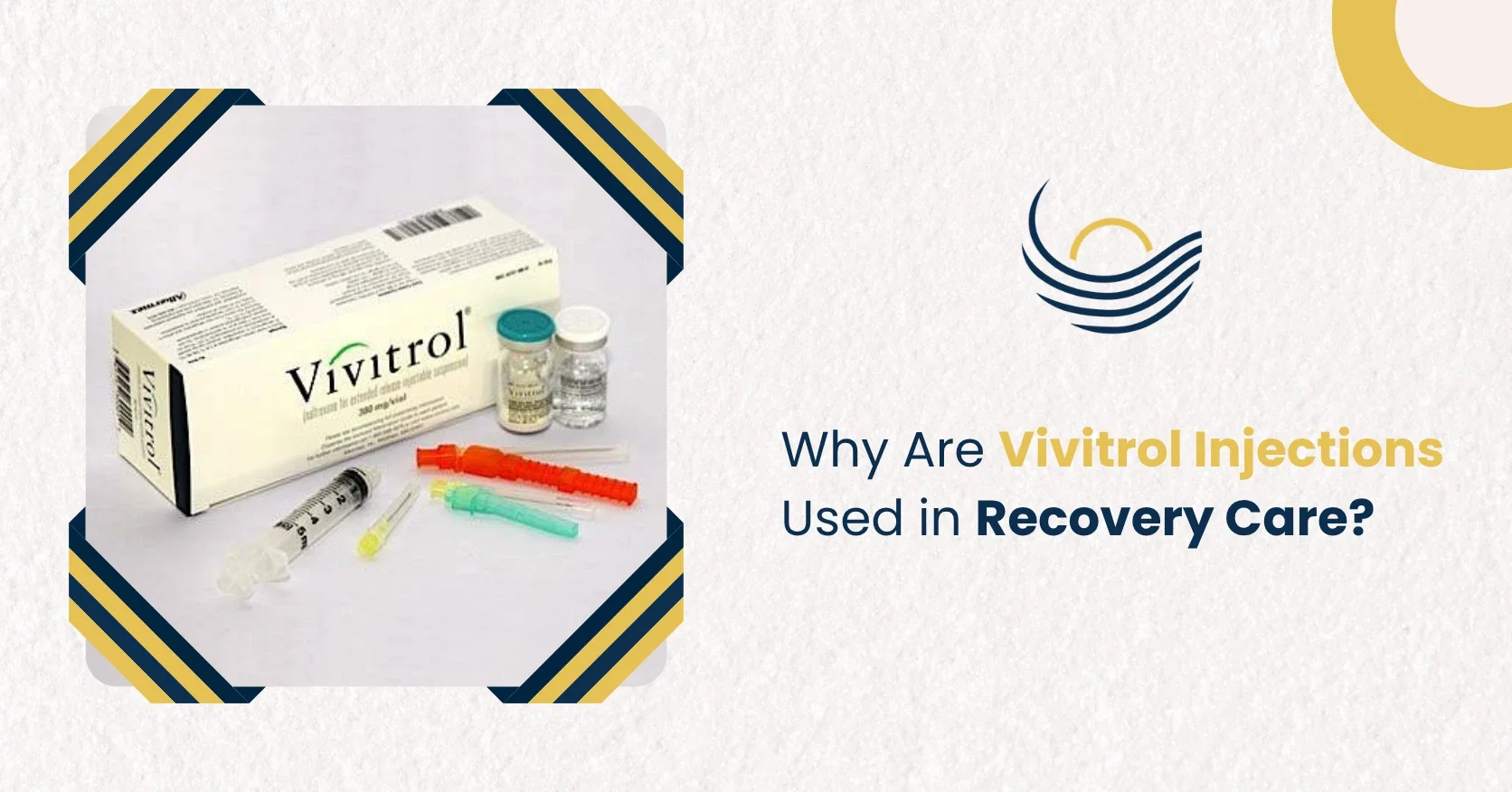 Why Are Vivitrol Injections Used in Recovery Care?