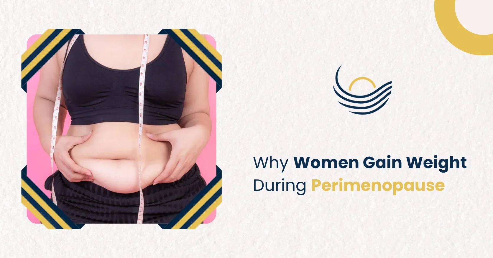 Why Women Gain Weight During Perimenopause 