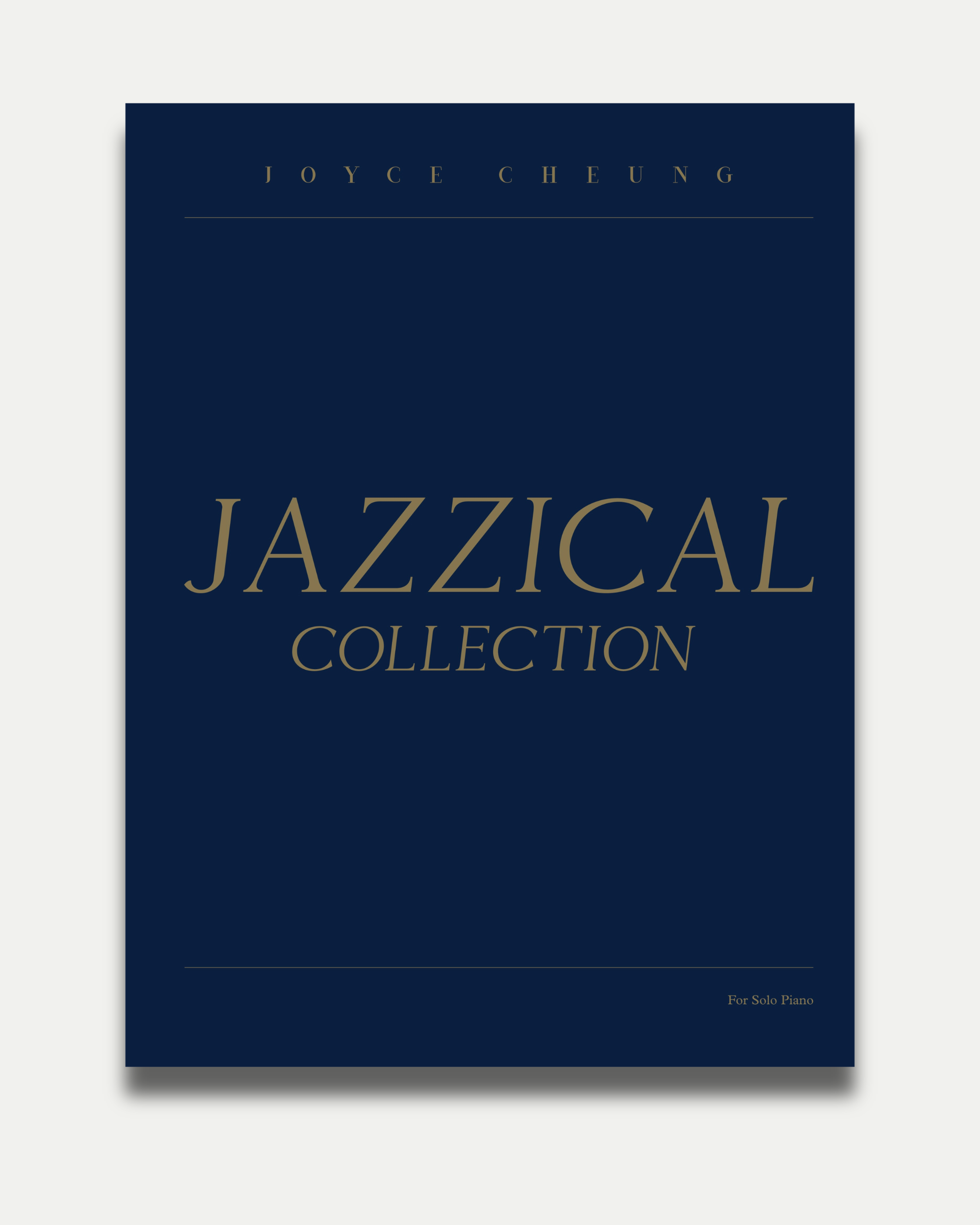 Cover of a music book titled "Jazzical Collection" by Joyce Cheung for solo piano, in navy blue with gold text.