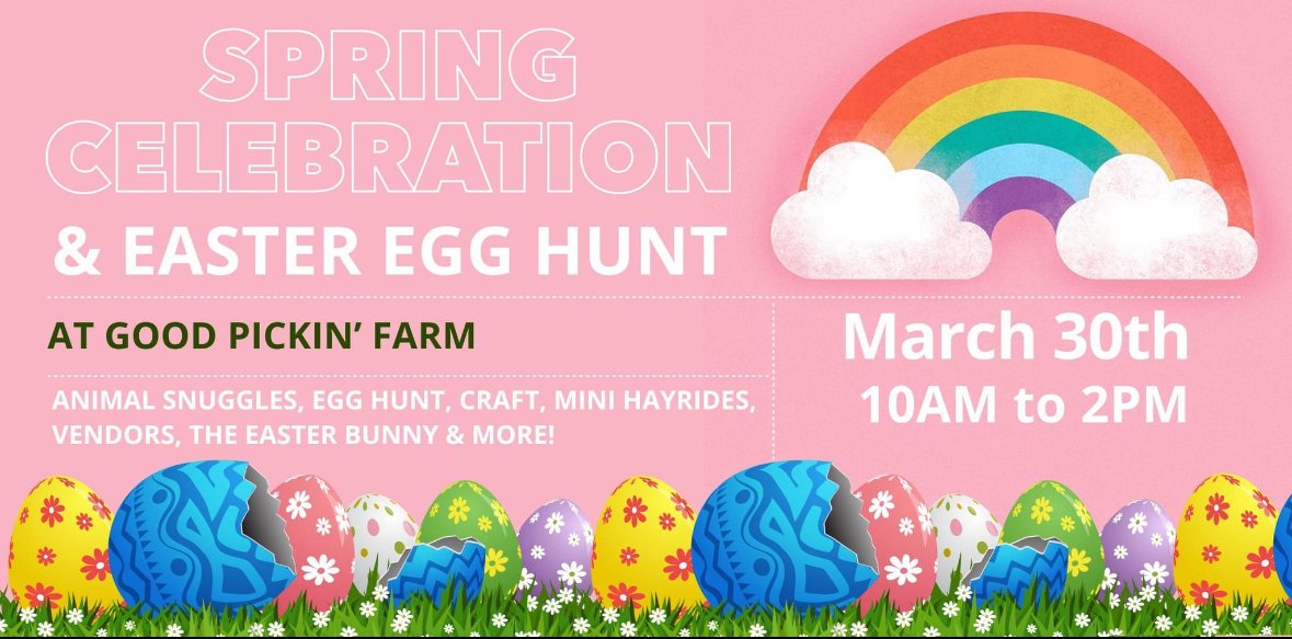 Spring/ Easter Event at Good Pickin' Farm