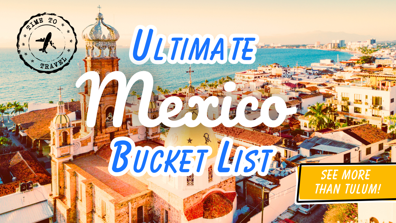 Ultimate Mexico Bucketlist.png