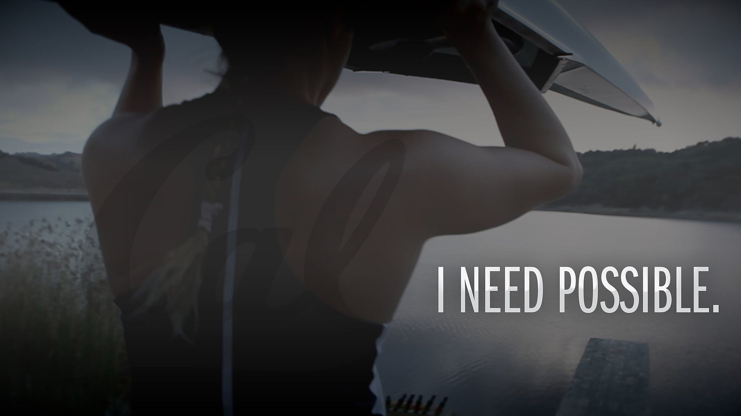 I Need Possible