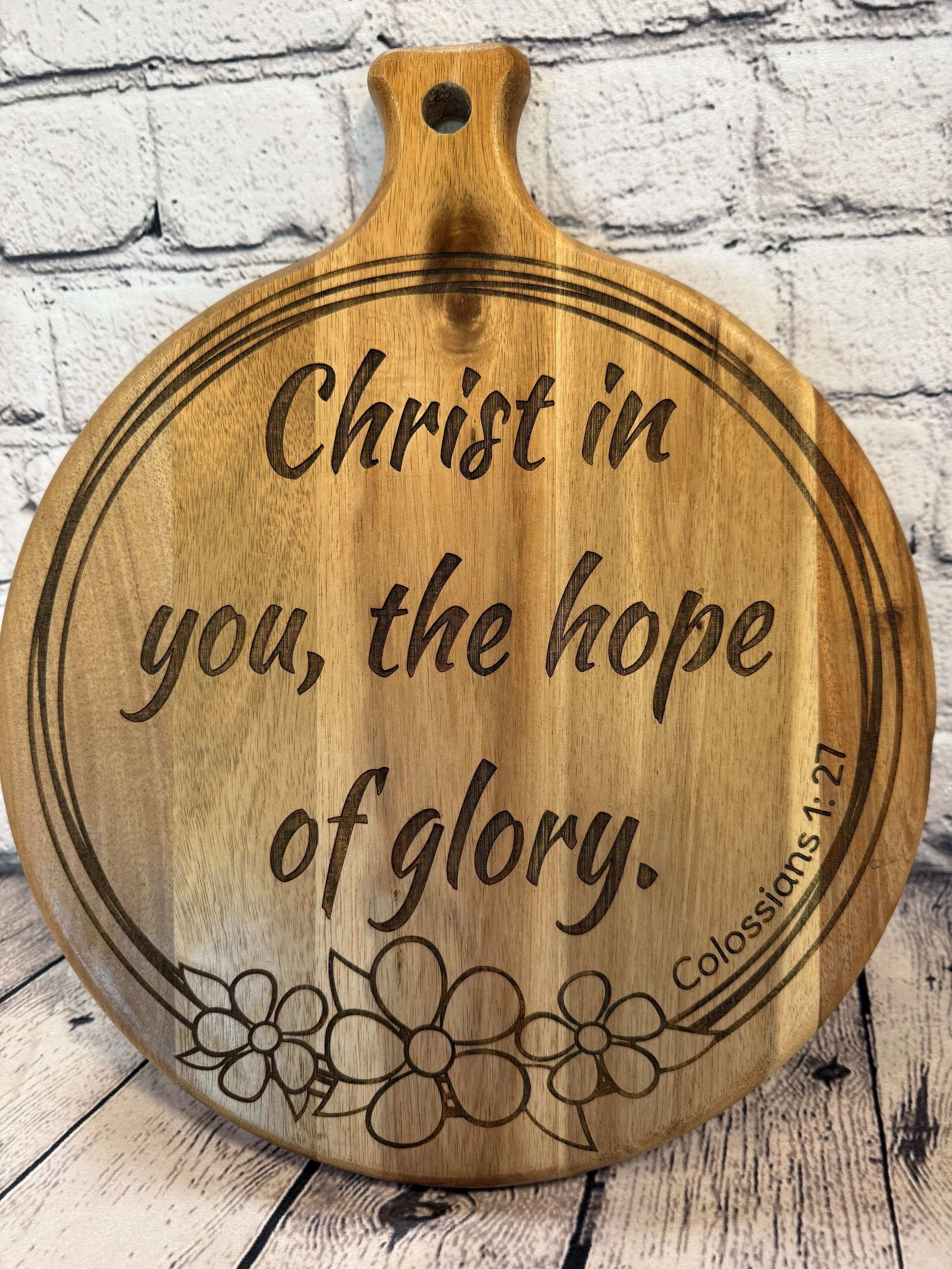 Christ in you engraved on Acacia Wood