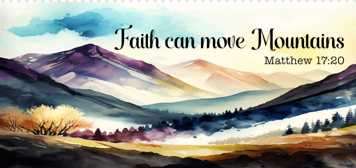 faith can move mountains.png