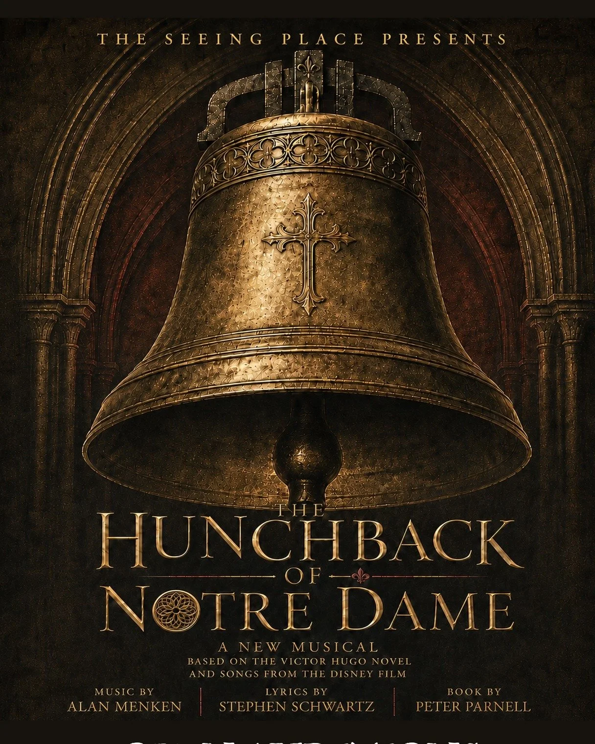 Some stories do not leave  us when the lights fade. In 2027, we are returning to The Cathedral . . . because there is still more to see.

🔔 A new company will tell the story again as The Seeing Place proudly presents Disney's THE HUNCHBACK OF NOTRE 