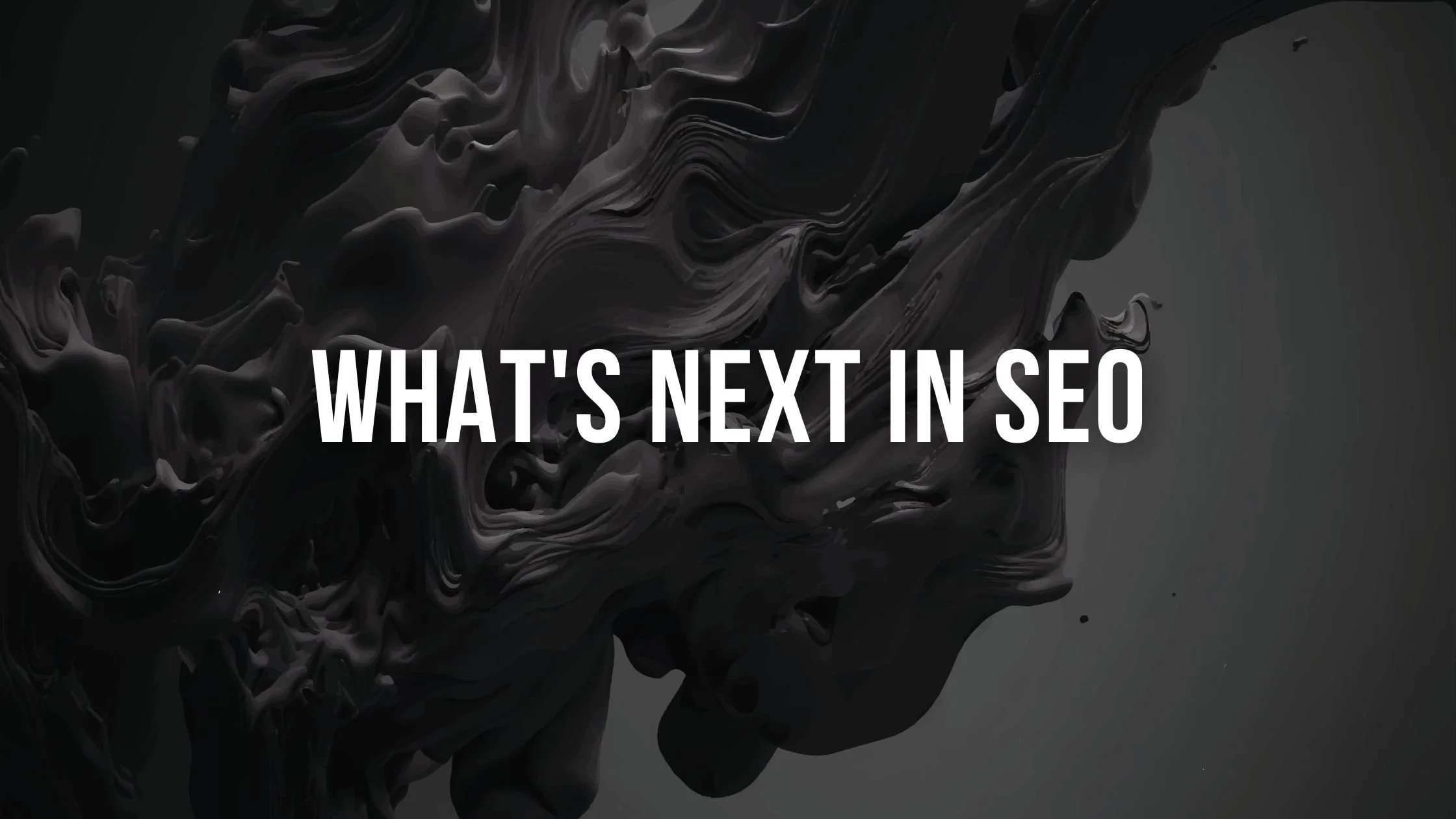 what is next in seo