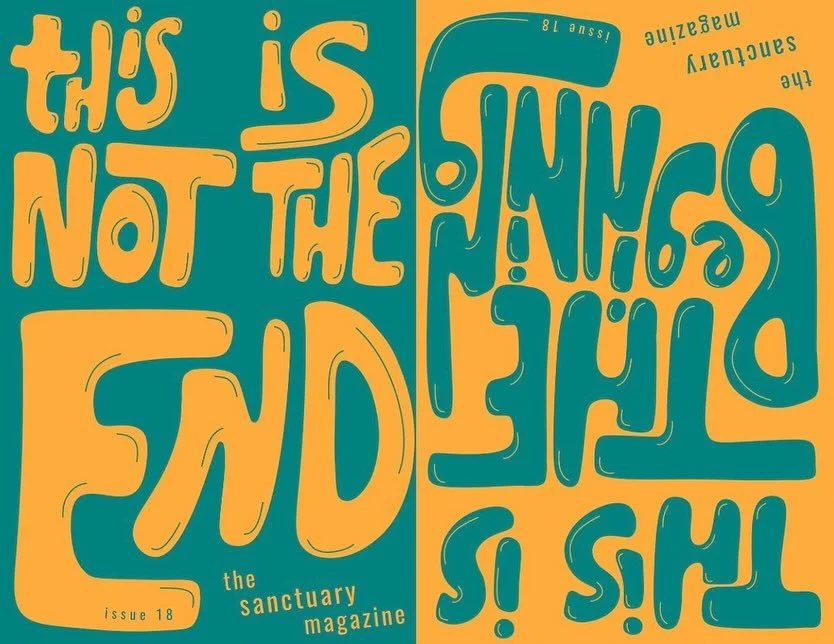 SURPRISE SURPRISE!! 🥳🥳

The Sanctuary Magazine is proud to officially present Issue 18: &ldquo;This Is Not The End&rdquo; &amp; &ldquo;This Is The Beginning!&rdquo; Thank you to all of the hard work, time, and effort that our masthead and contribut