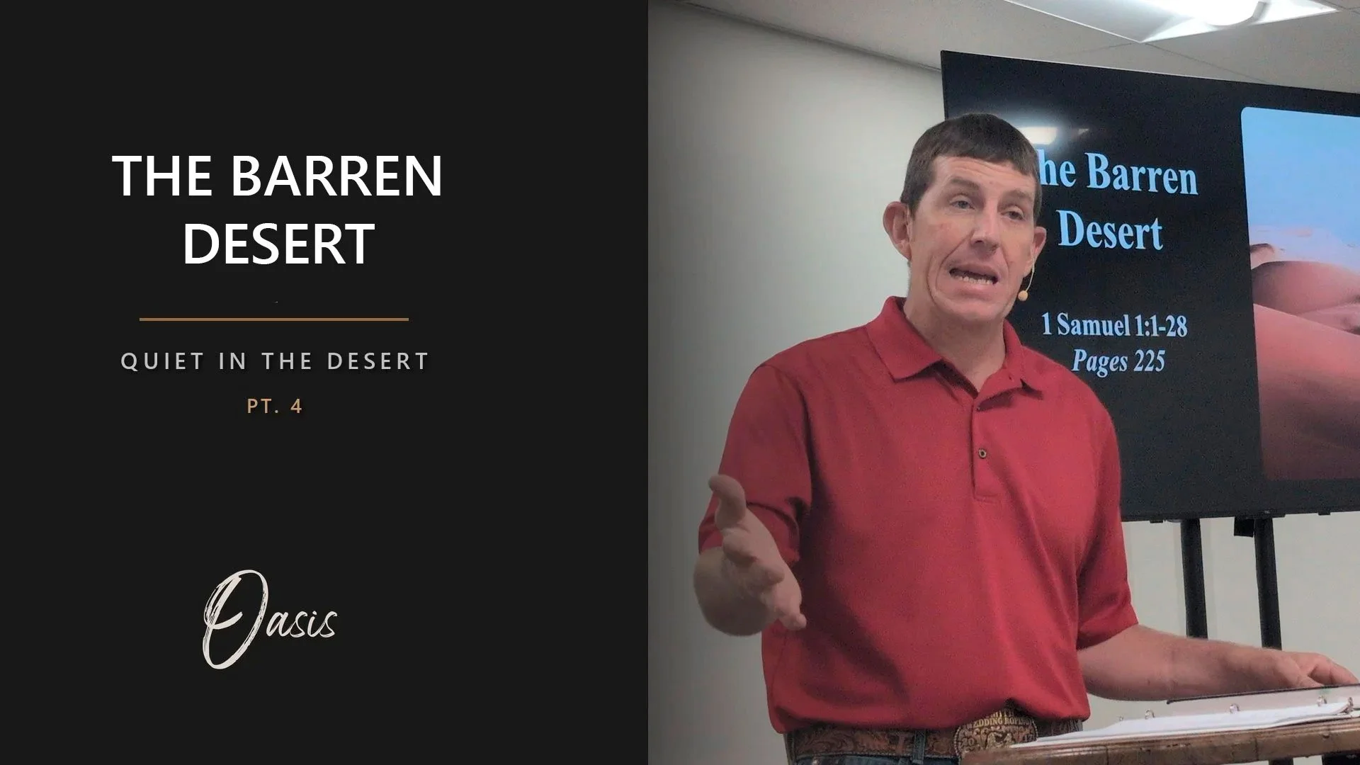 Quiet in the Desert - Pt. 4 - The Barren Desert