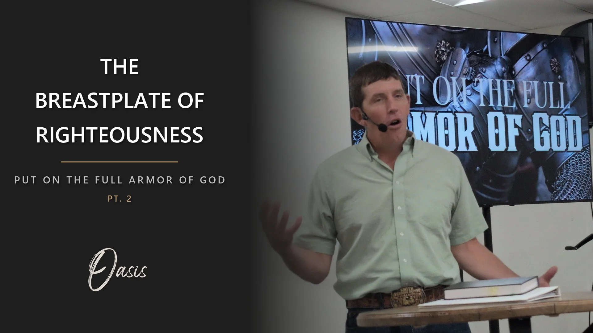 Put On The Full Armor Of God - Pt. 2 - The Breastplate of Righteousness