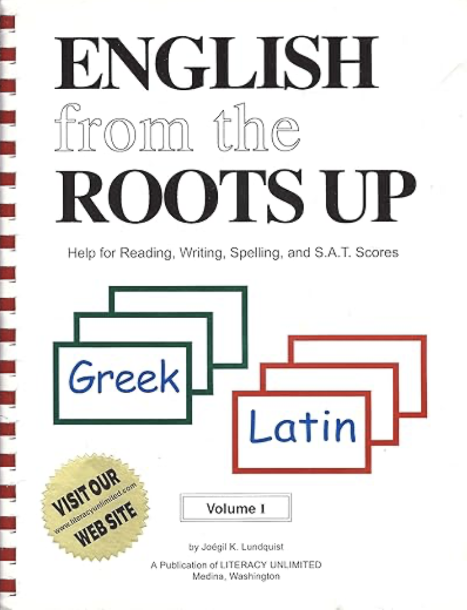 English from the Roots Up Volume I