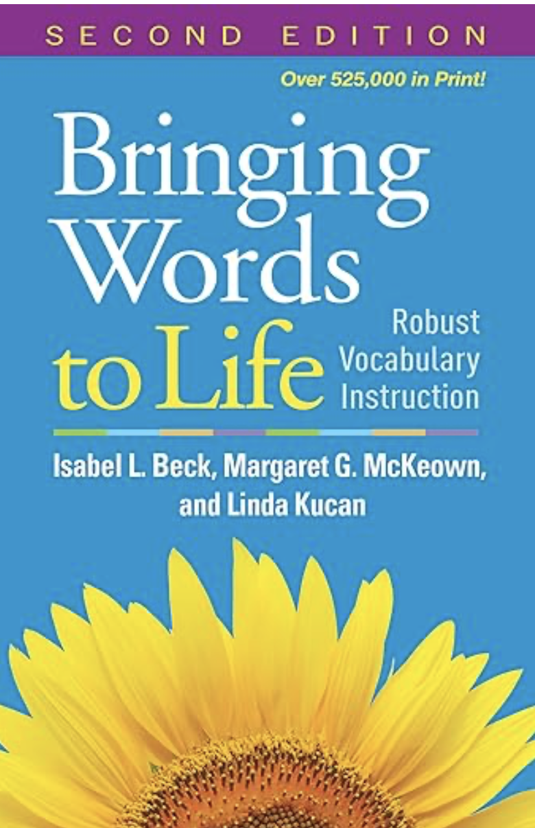 Bringing Words to Life: Robust Vocabulary Instruction