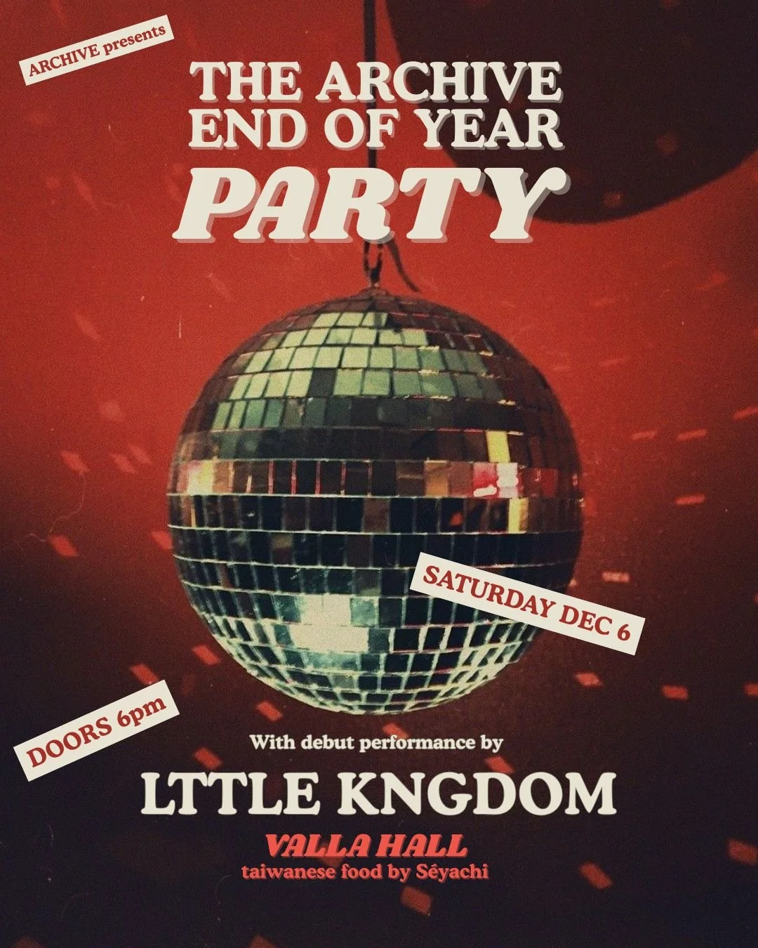 Archive End of Year Party w/Lttle Kngdom