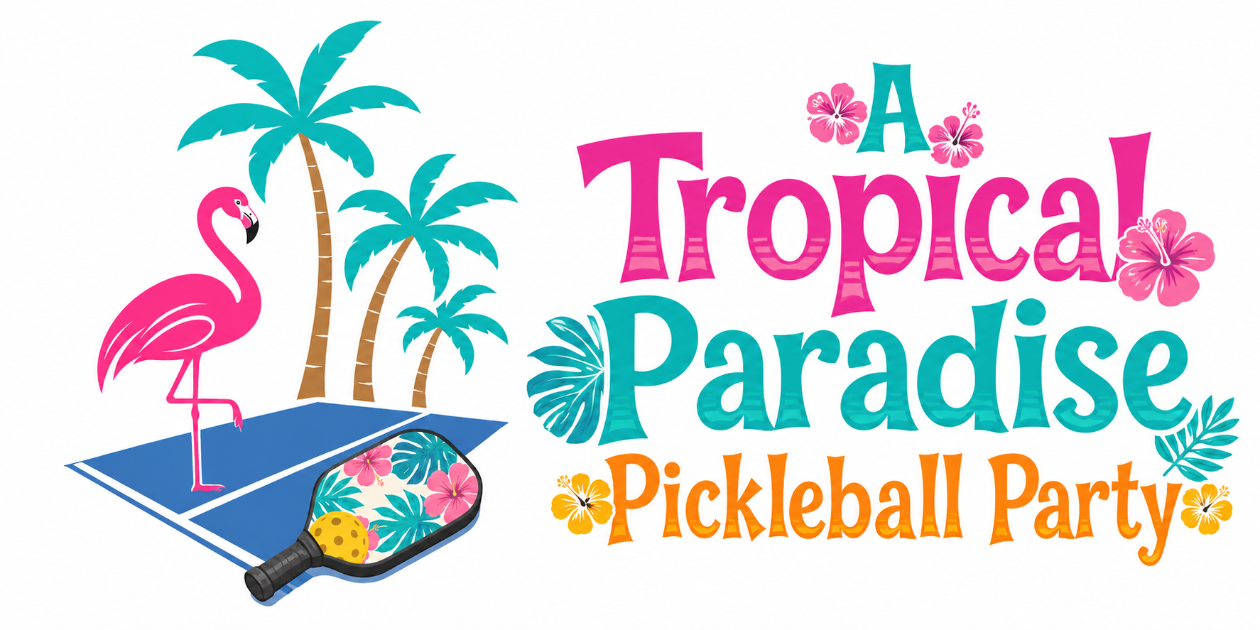A Tropical Paradise Pickleball Party