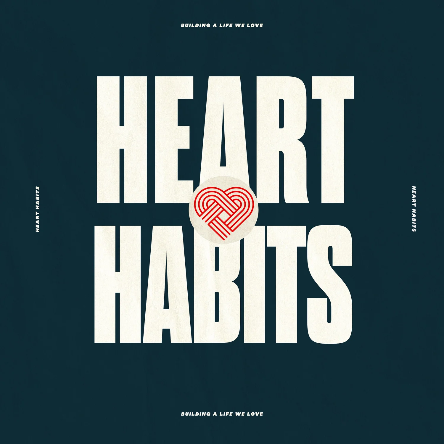 Heart Habits — Part 3 — When Your Mind Won’t Stop episode artwork