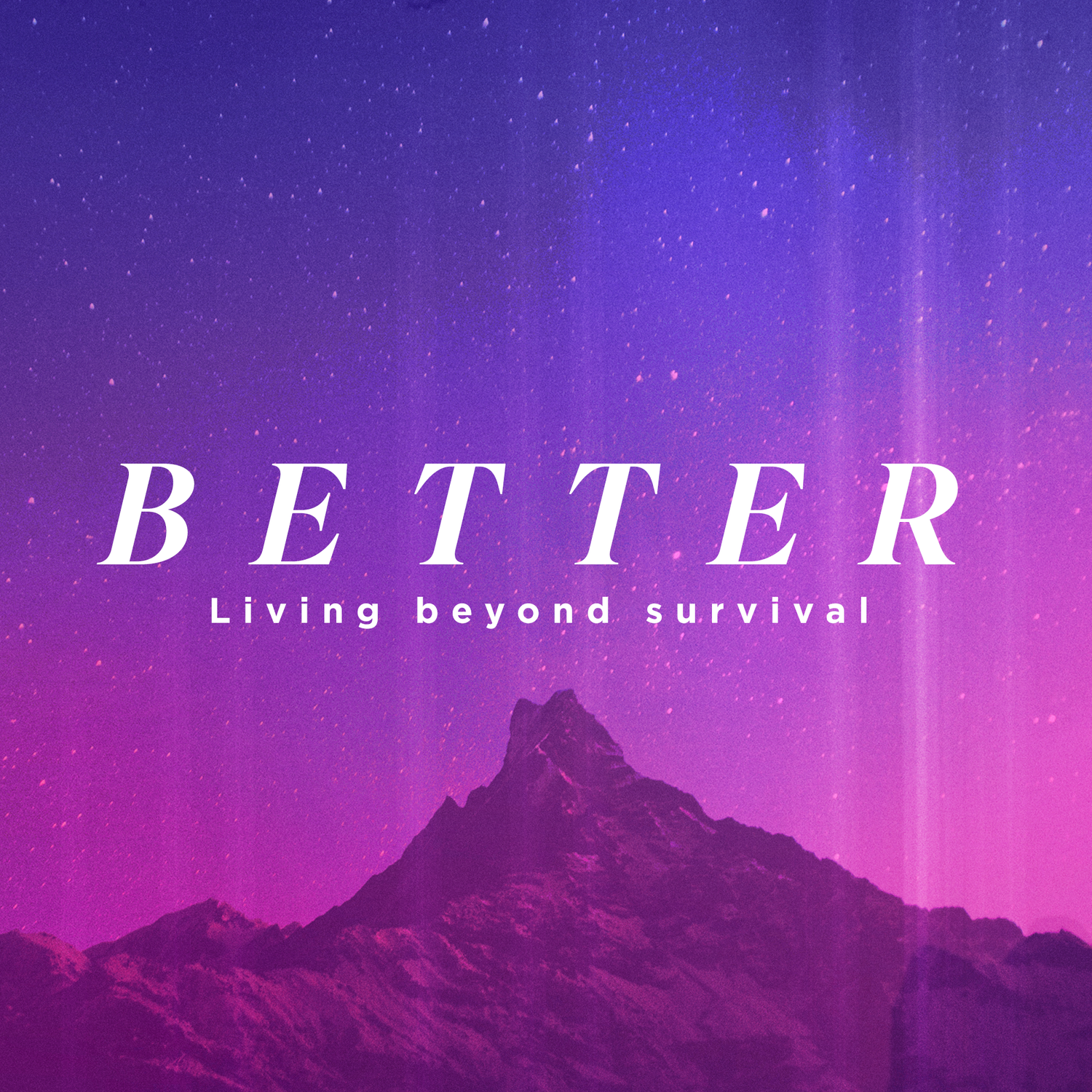 Better: Living Beyond Survival episode artwork