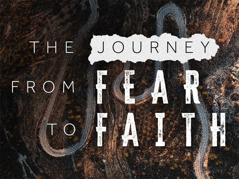 The Journey From Fear to Faith episode artwork