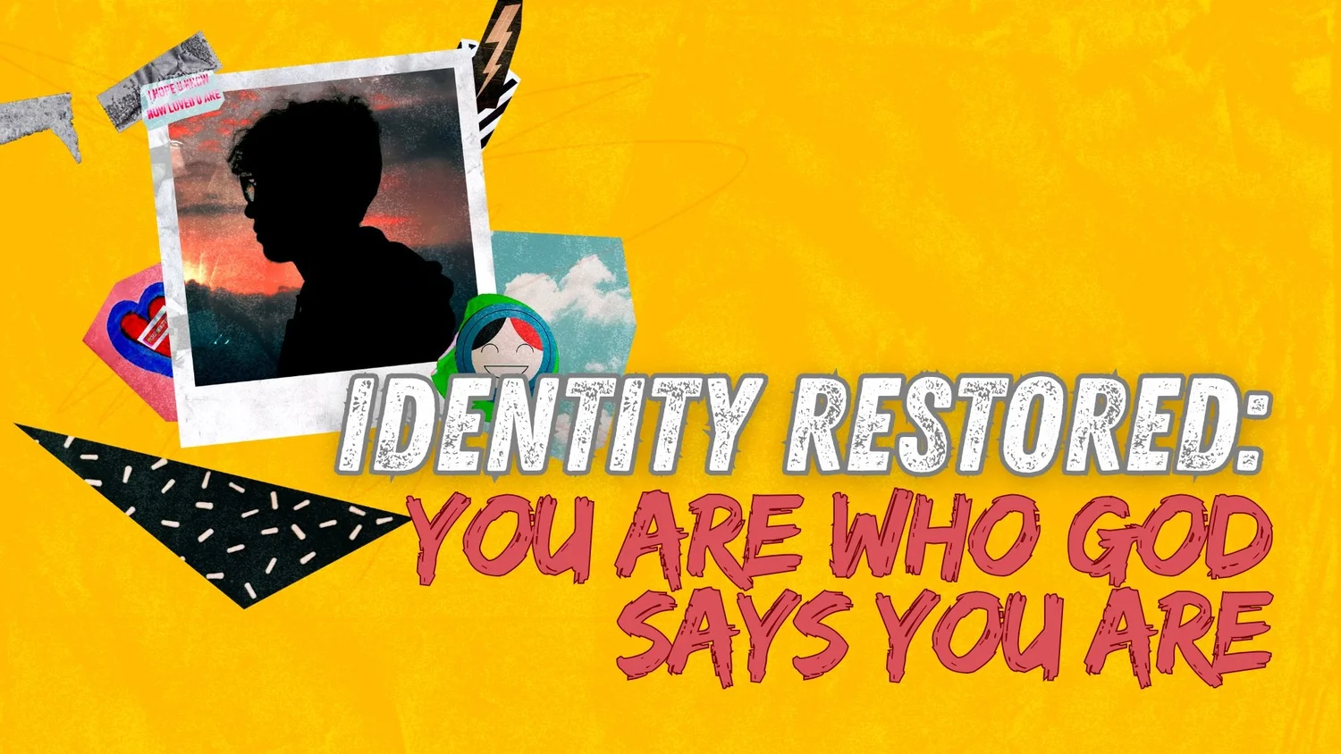 Identity Restored: You Are Who God Says You Are episode artwork